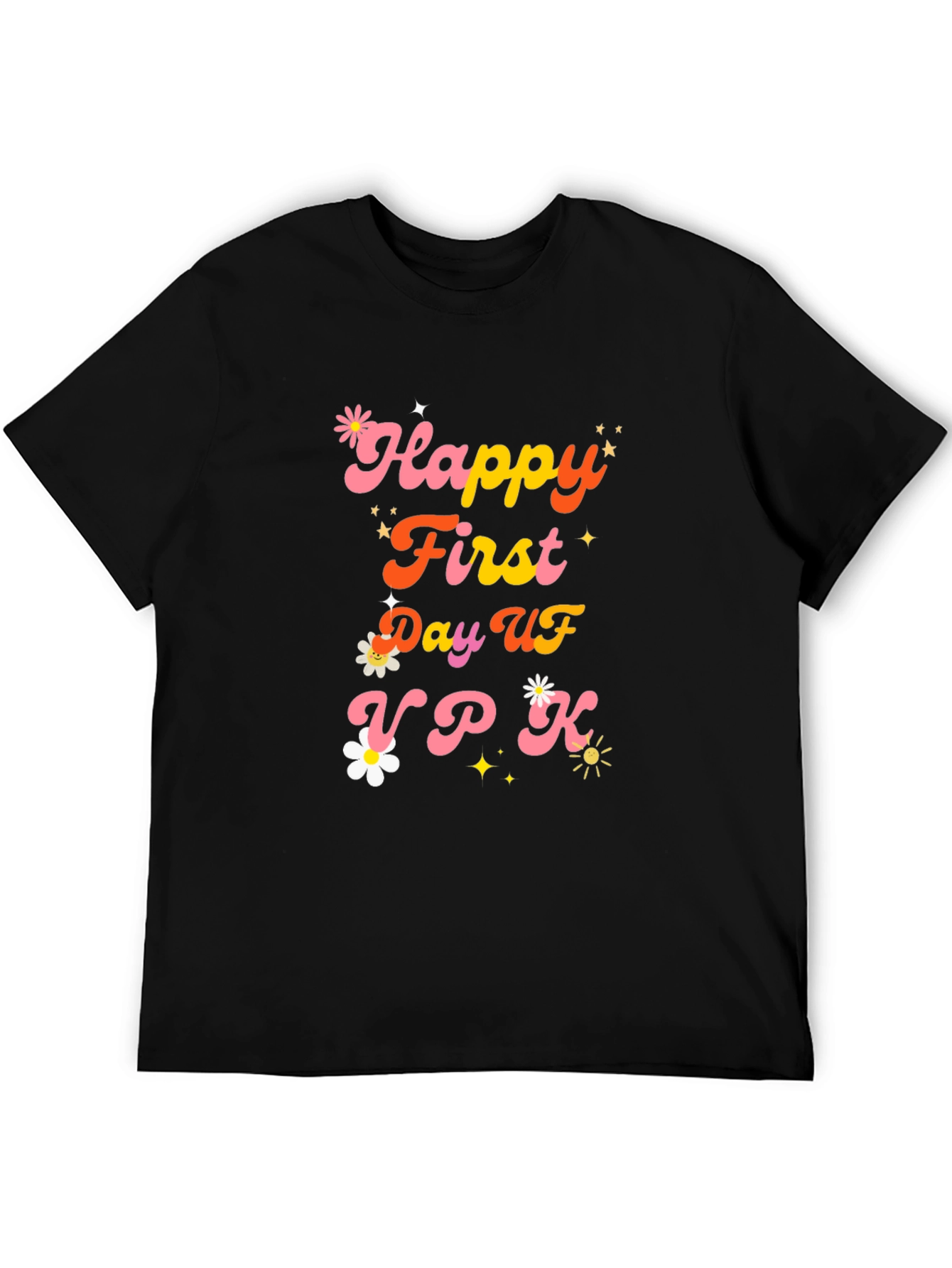 Happy First Day of VPK T-Shirt