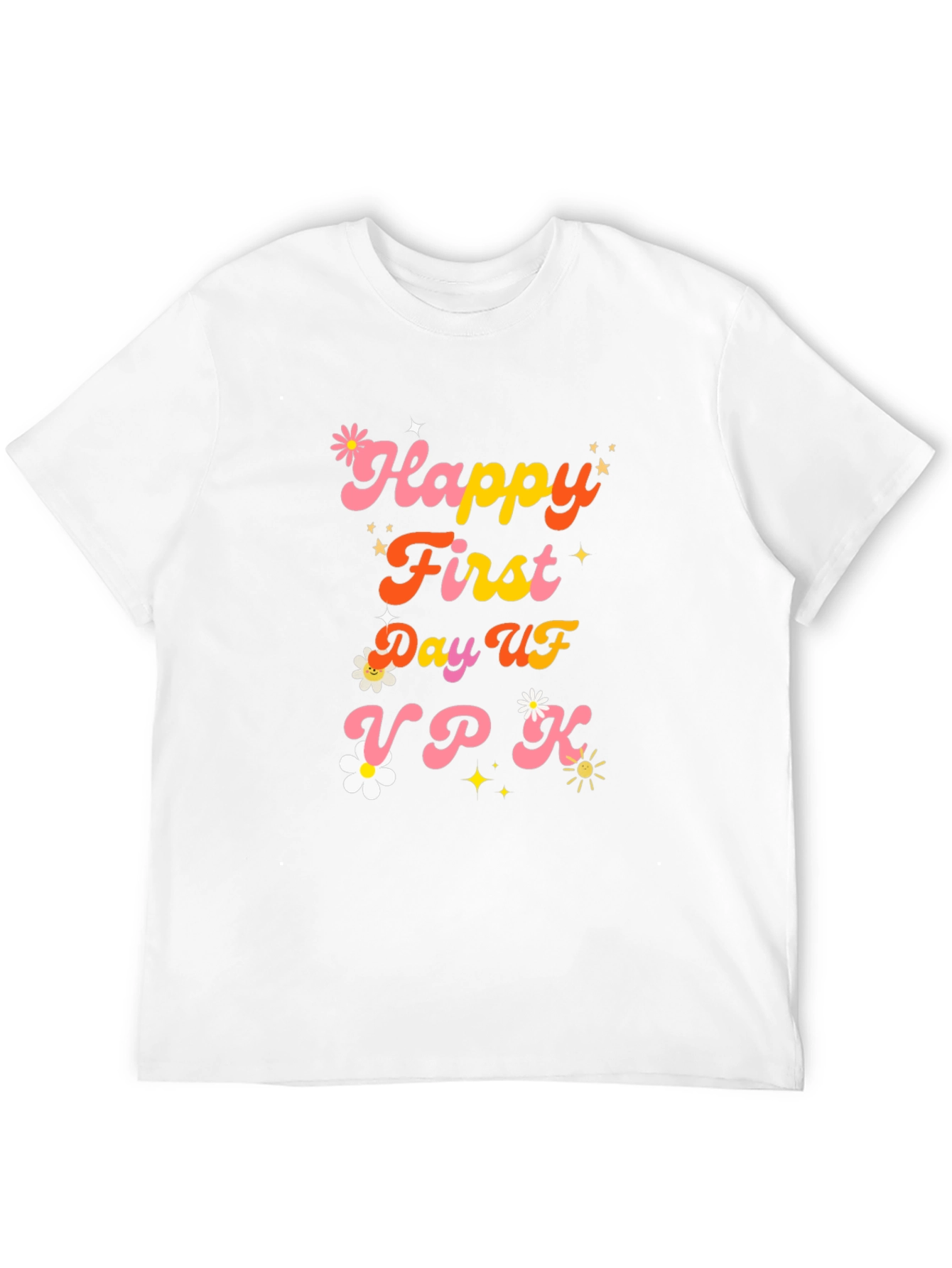 Happy First Day of VPK T-Shirt
