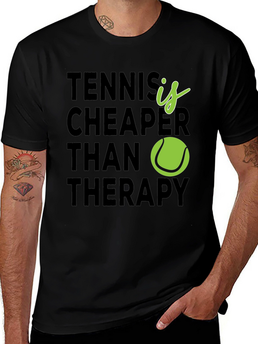 Tennis is Cheaper Than Therapy T-Shirt