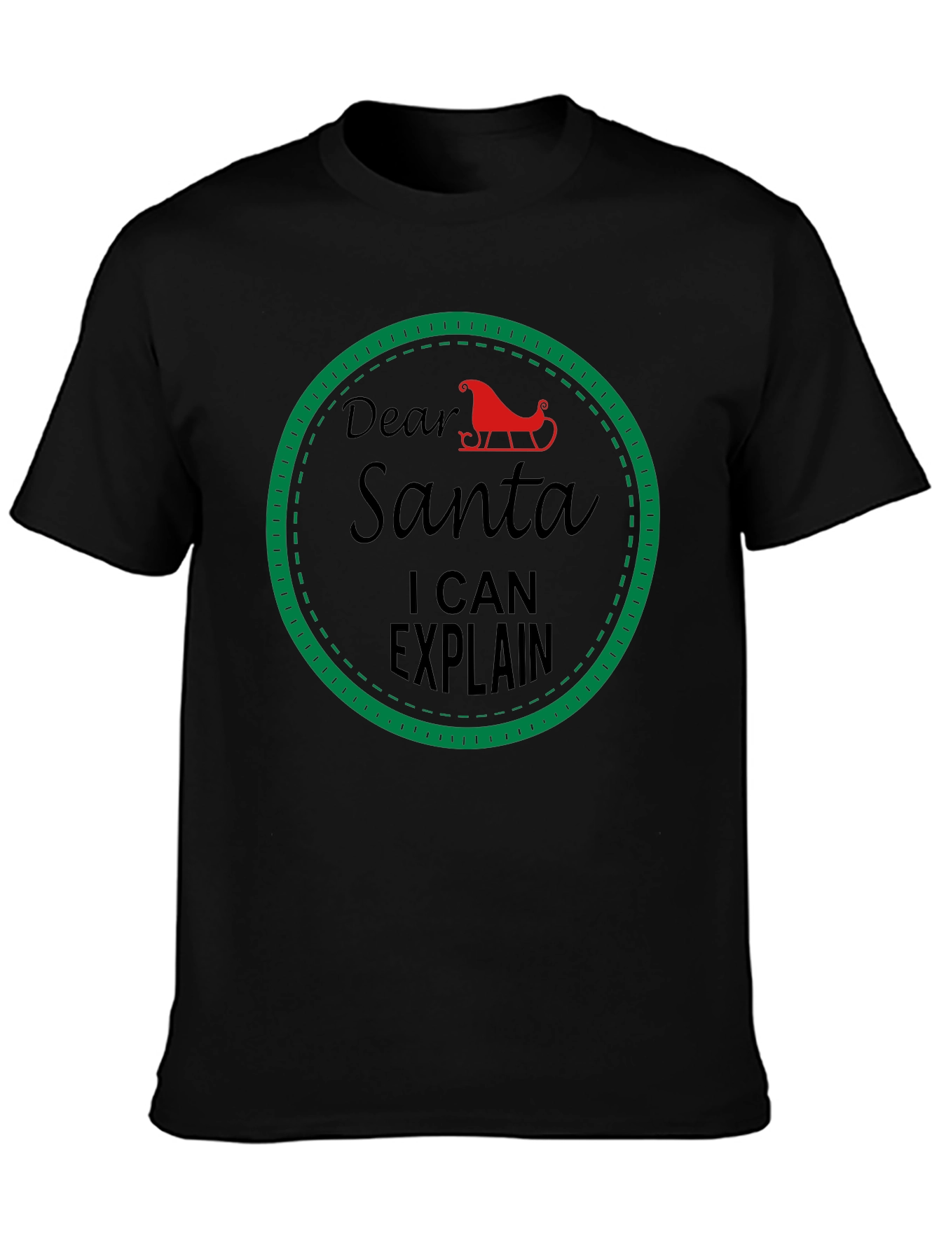 Dear Santa I Can Explain Holiday T-Shirt