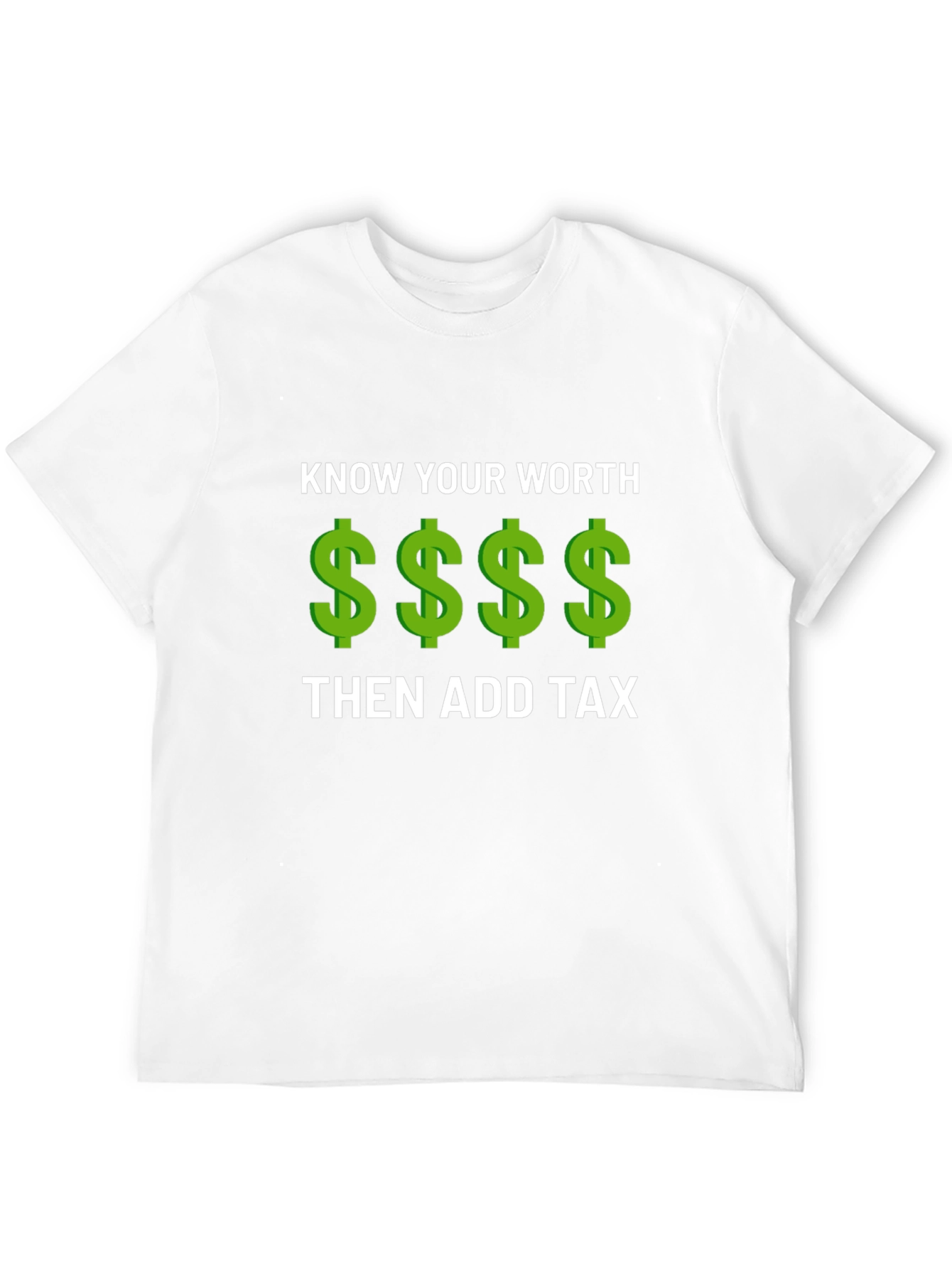 Know Your Worth Add Tax Graphic Tee