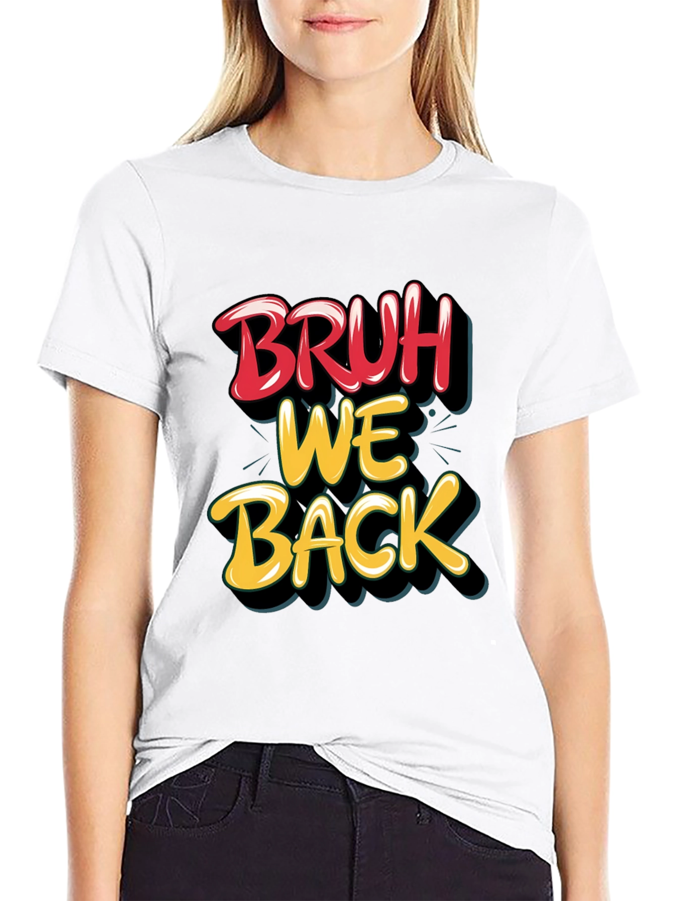 Bruh We Back Graphic T-Shirt