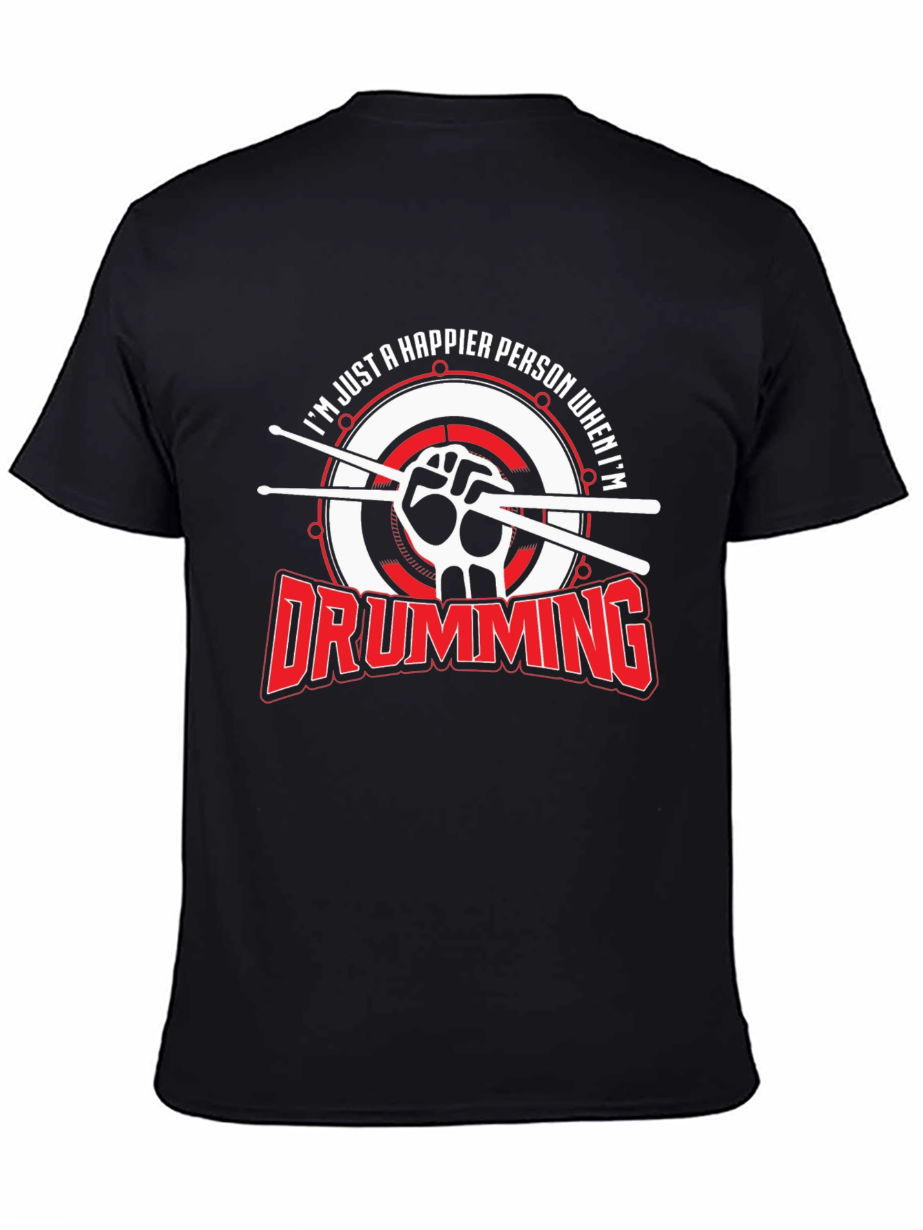 Drumming Makes Me Happy T-Shirt