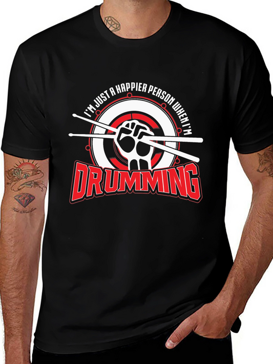 Drumming Makes Me Happy T-Shirt