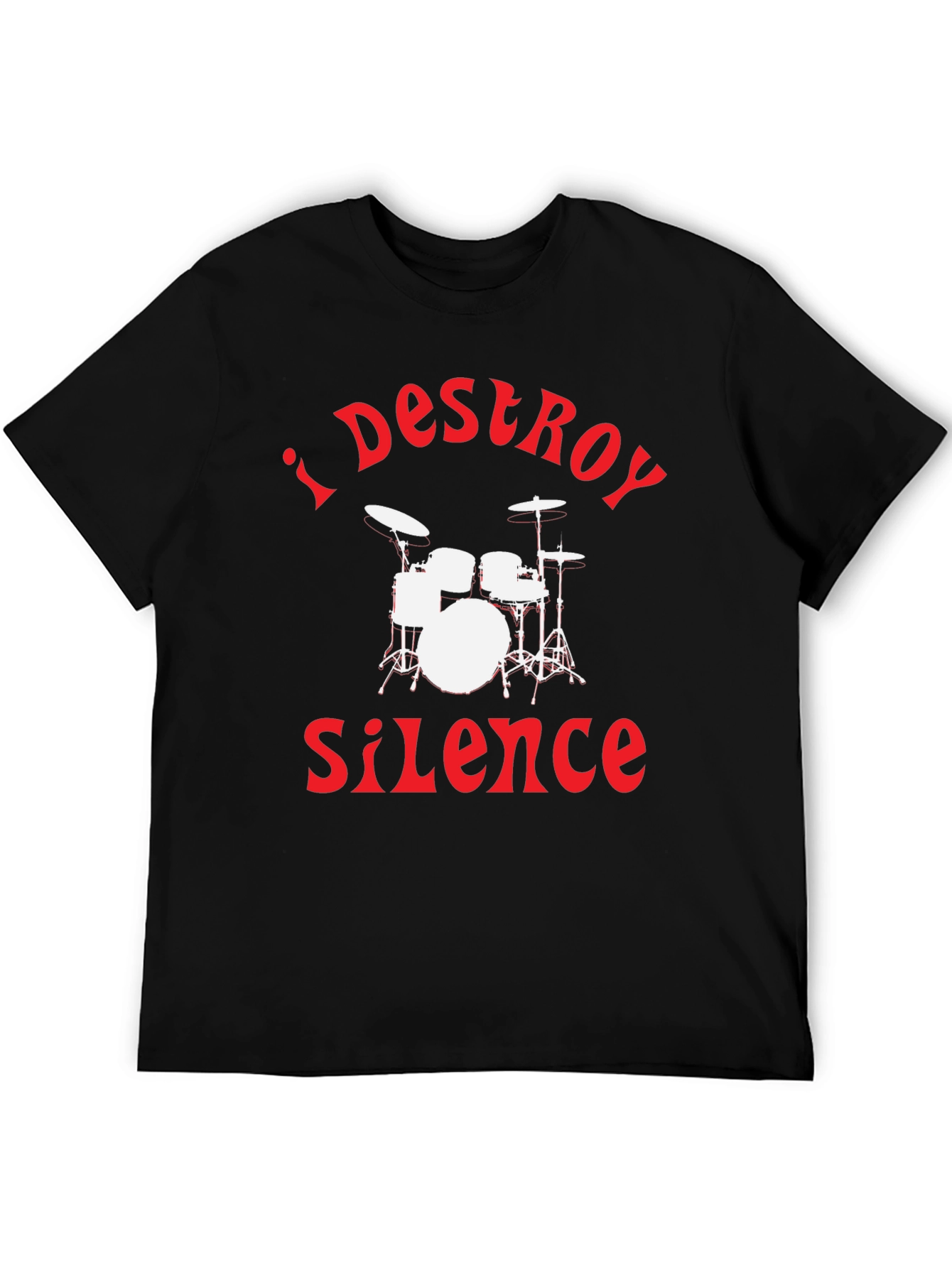 I Destroy Silence Drummer T-Shirt - Black
