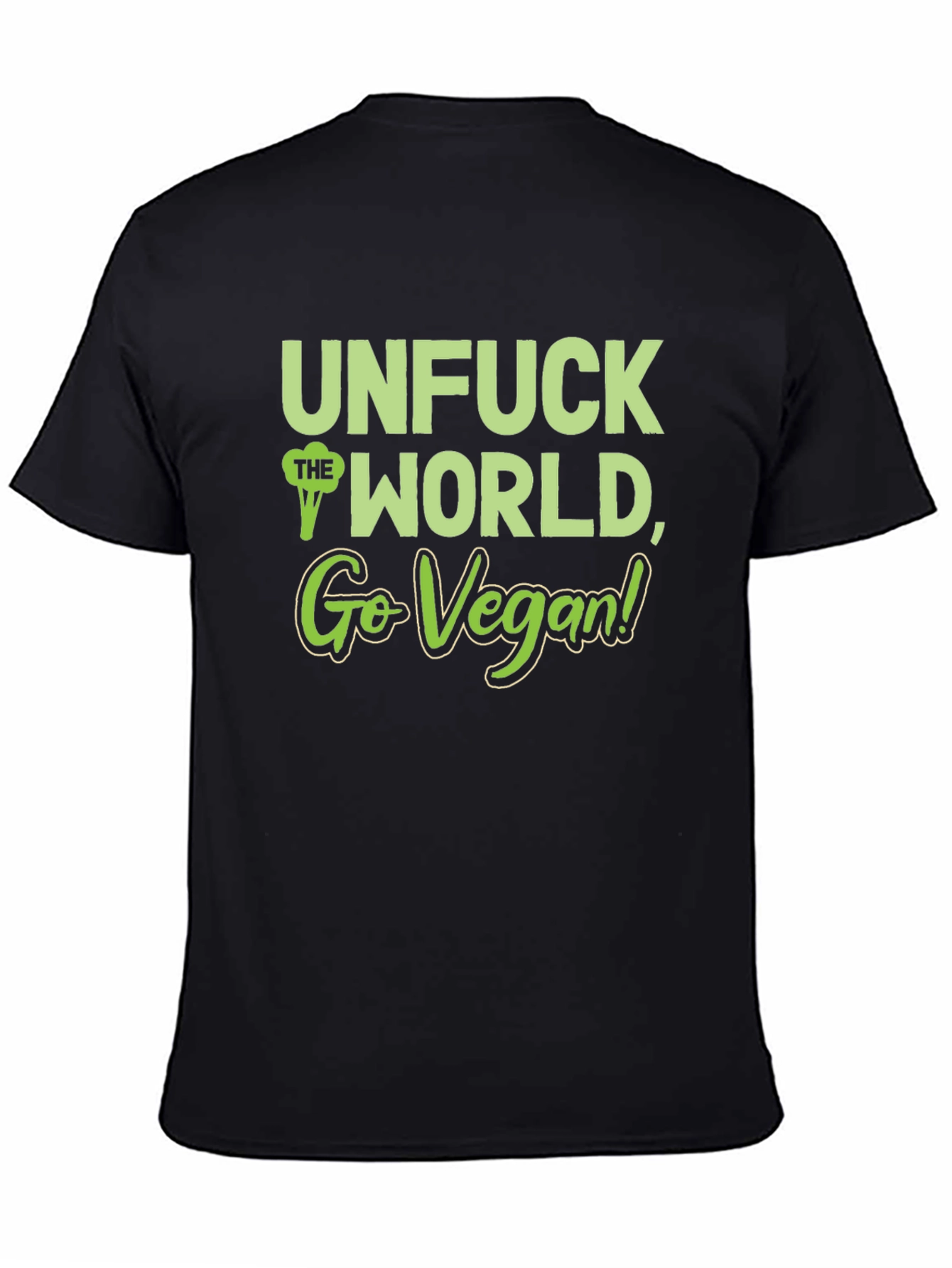 Unfuck the World Go Vegan T-Shirt