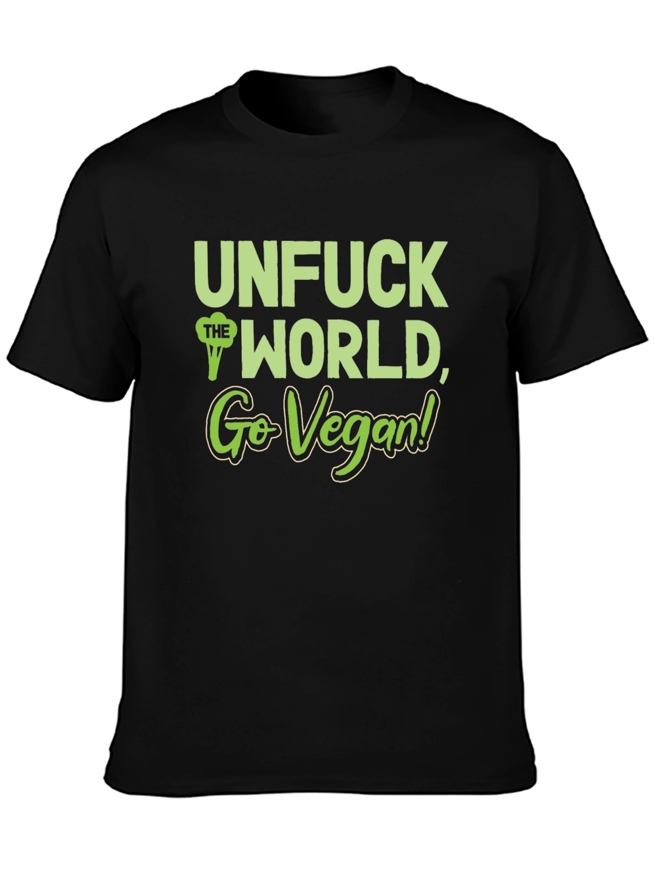 Unfuck the World Go Vegan T-Shirt