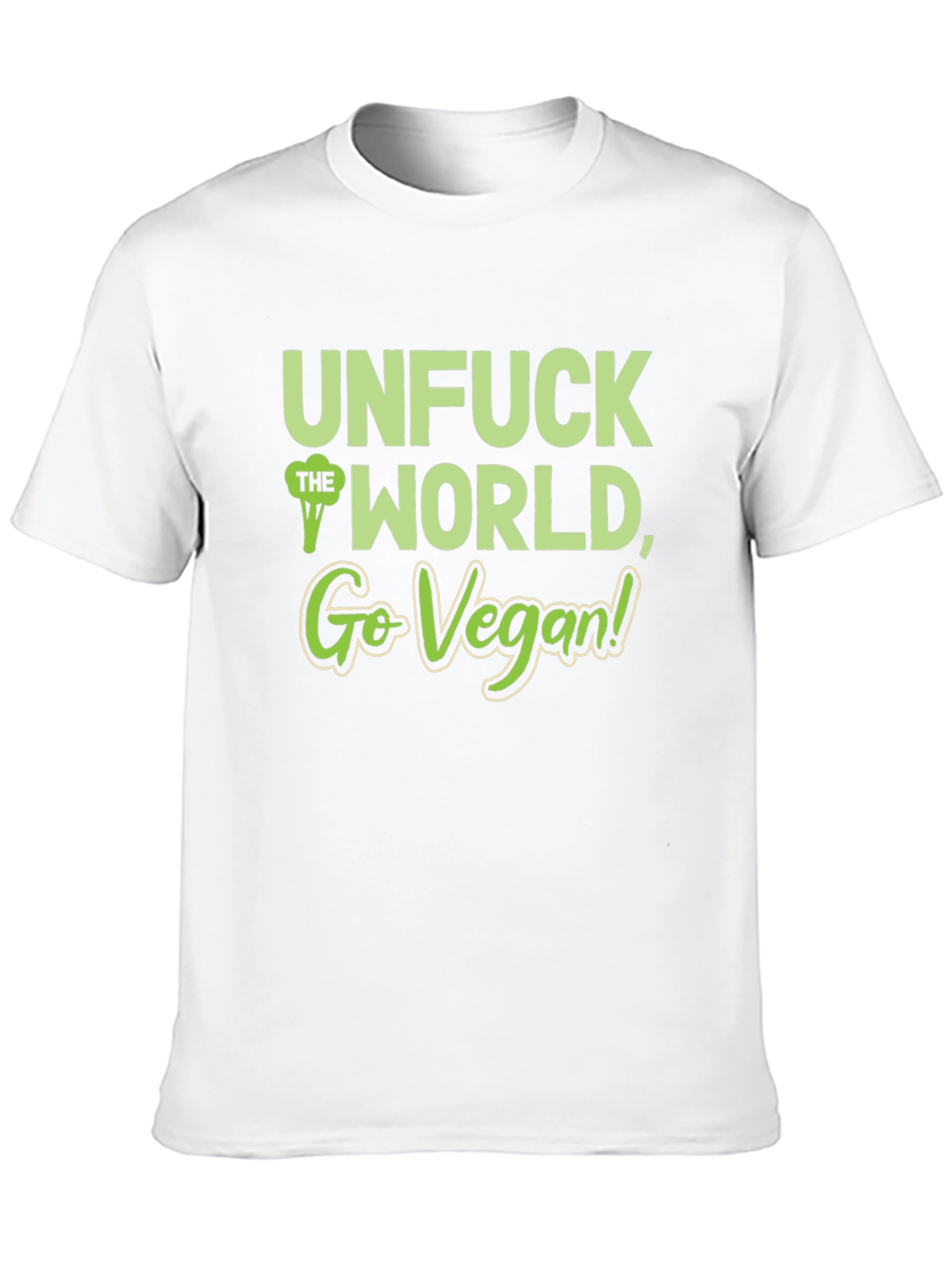 Unfuck the World Go Vegan T-Shirt