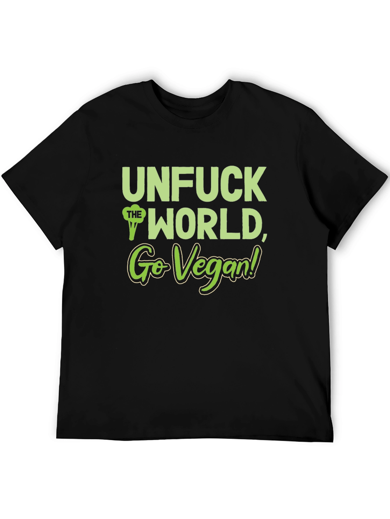 Unfuck the World Go Vegan T-Shirt