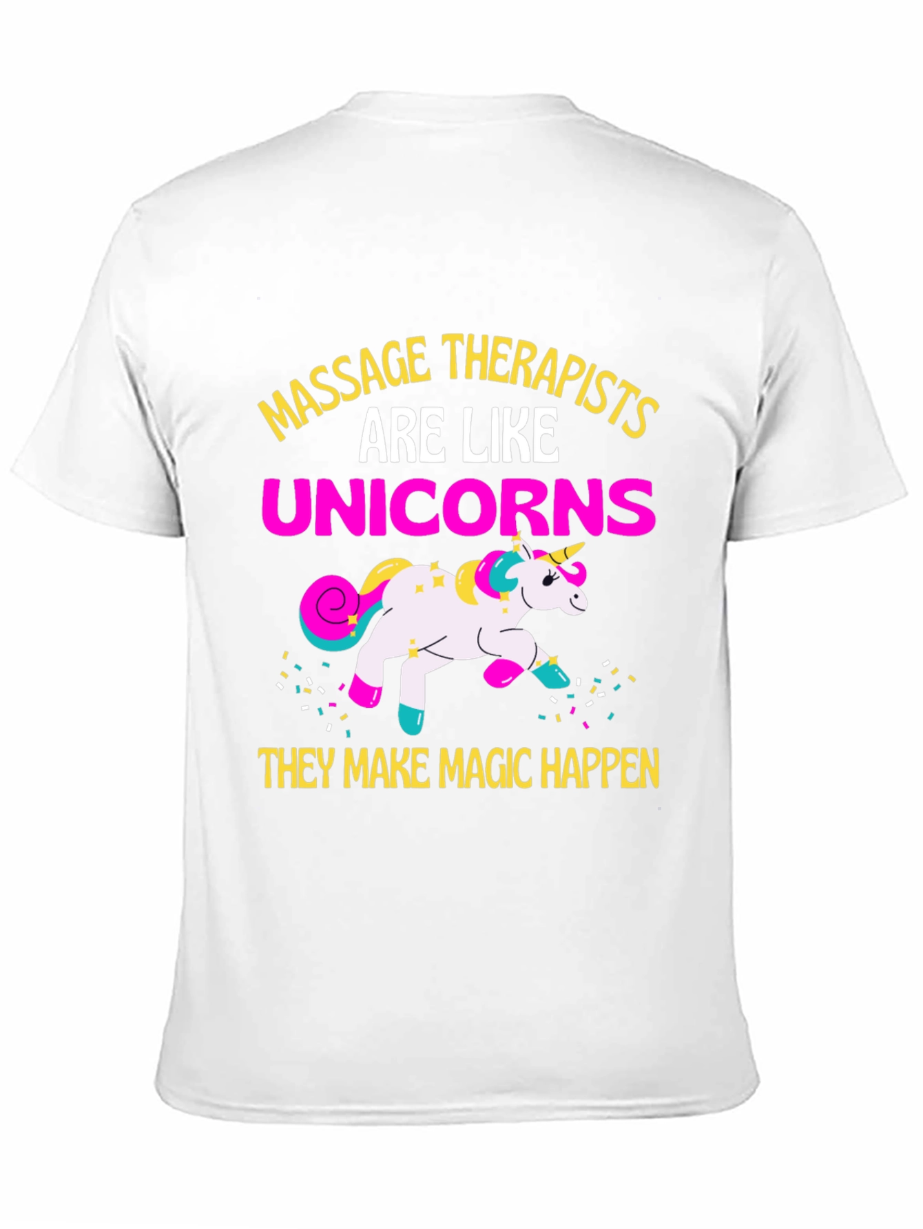 Massage Therapists Unicorns Funny Graphic T-Shirt