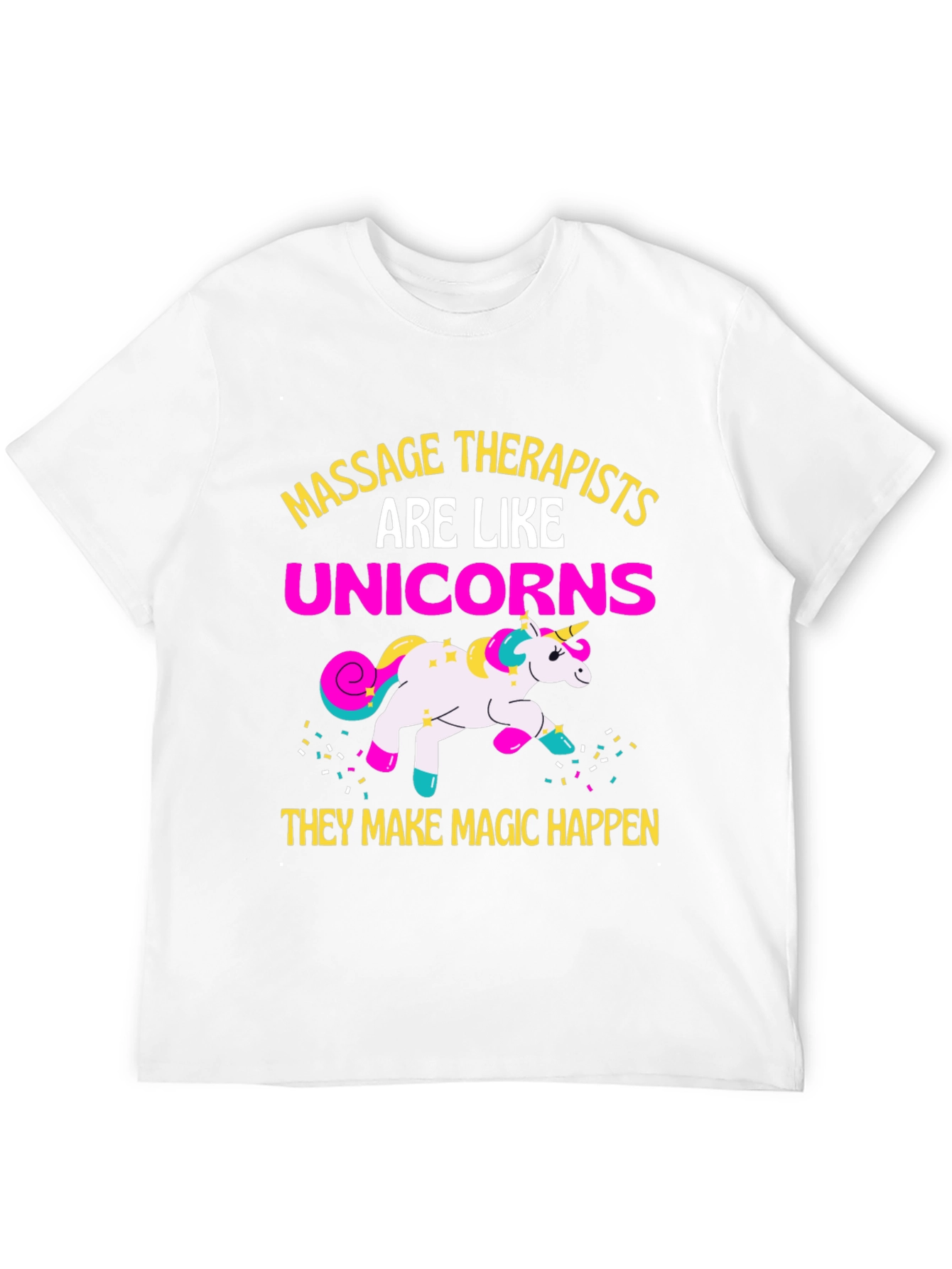 Massage Therapists Unicorns Funny Graphic T-Shirt