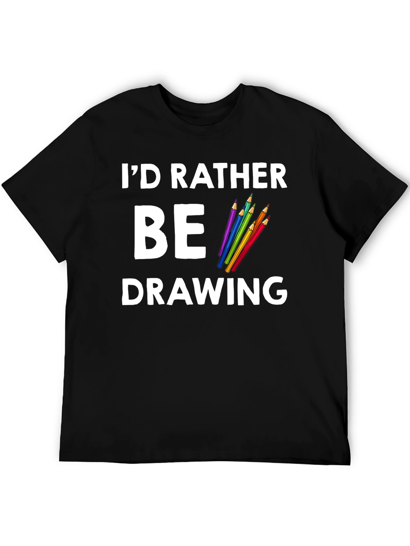 Id Rather Be Drawing Graphic Tee