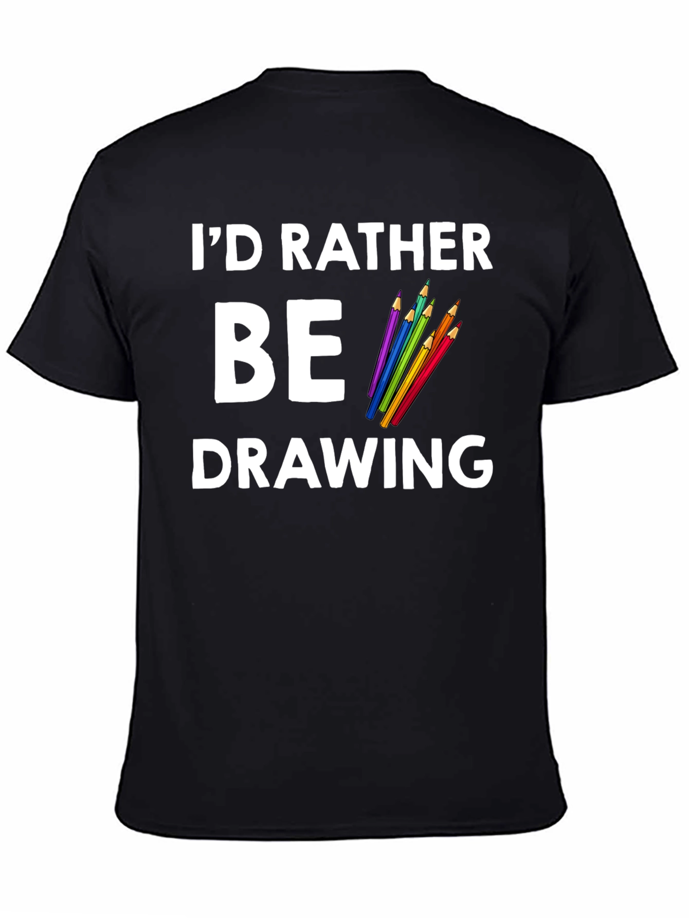 Id Rather Be Drawing Graphic Tee