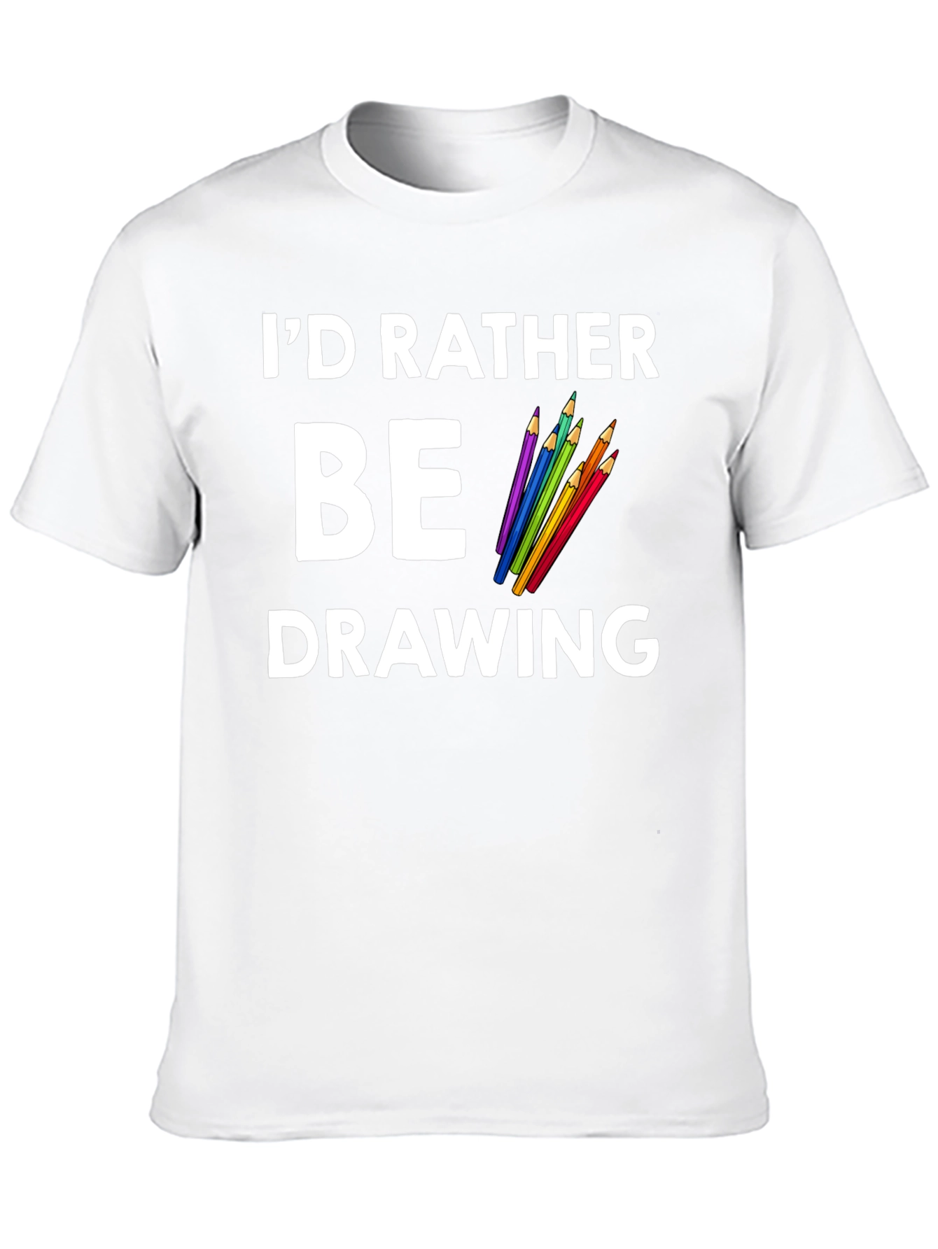 Id Rather Be Drawing Graphic Tee