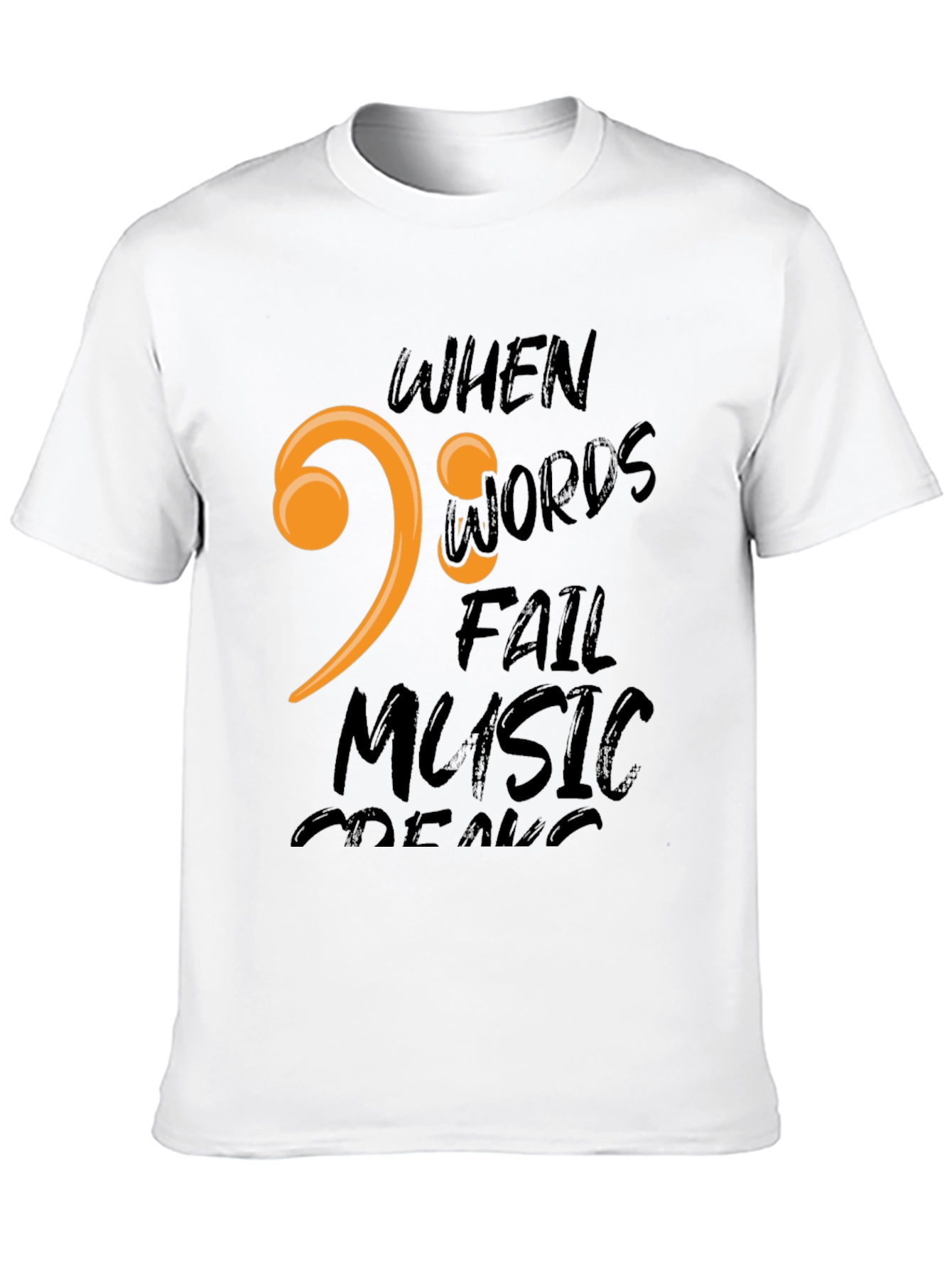 When Words Fail Music Speaks Black T-Shirt