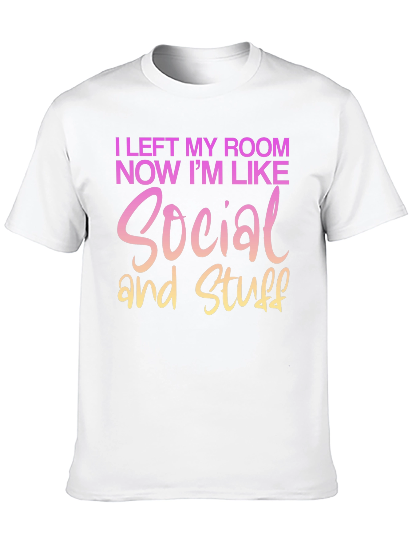 Social and Stuff Graphic T-Shirt - Funny Slogan Tee