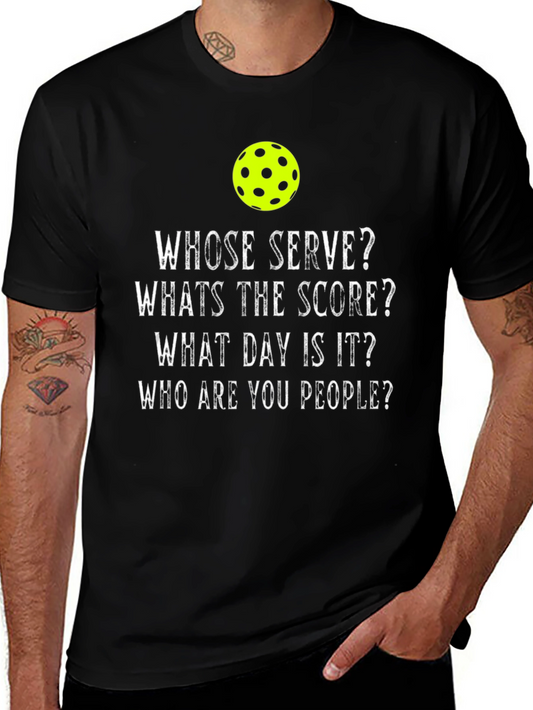 Pickleball T-Shirt: Whose Serve? Funny Pickleball Tee