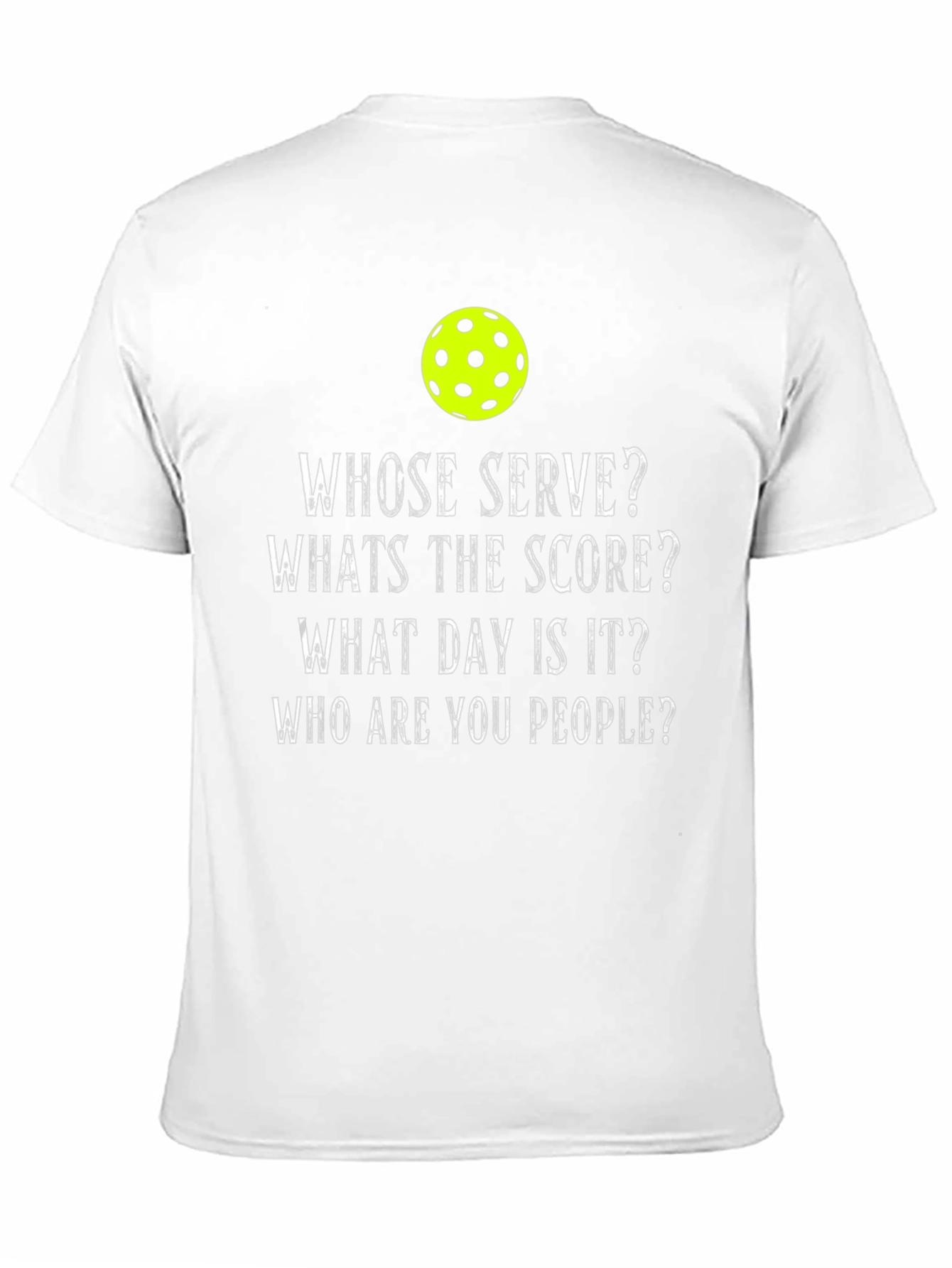 Pickleball T-Shirt: Whose Serve? Funny Pickleball Tee