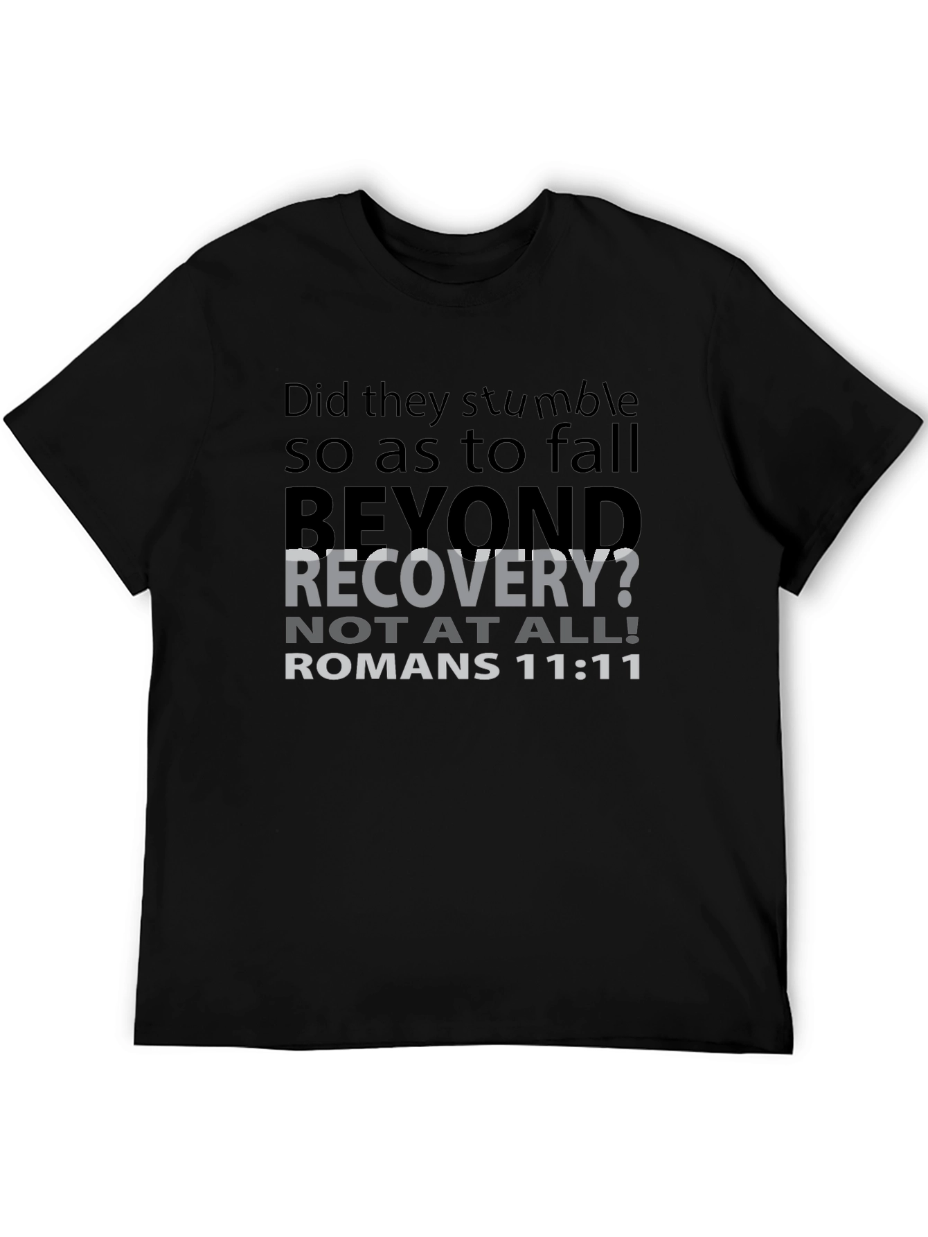 Romans 11:11 Christian T-Shirt - Beyond Recovery