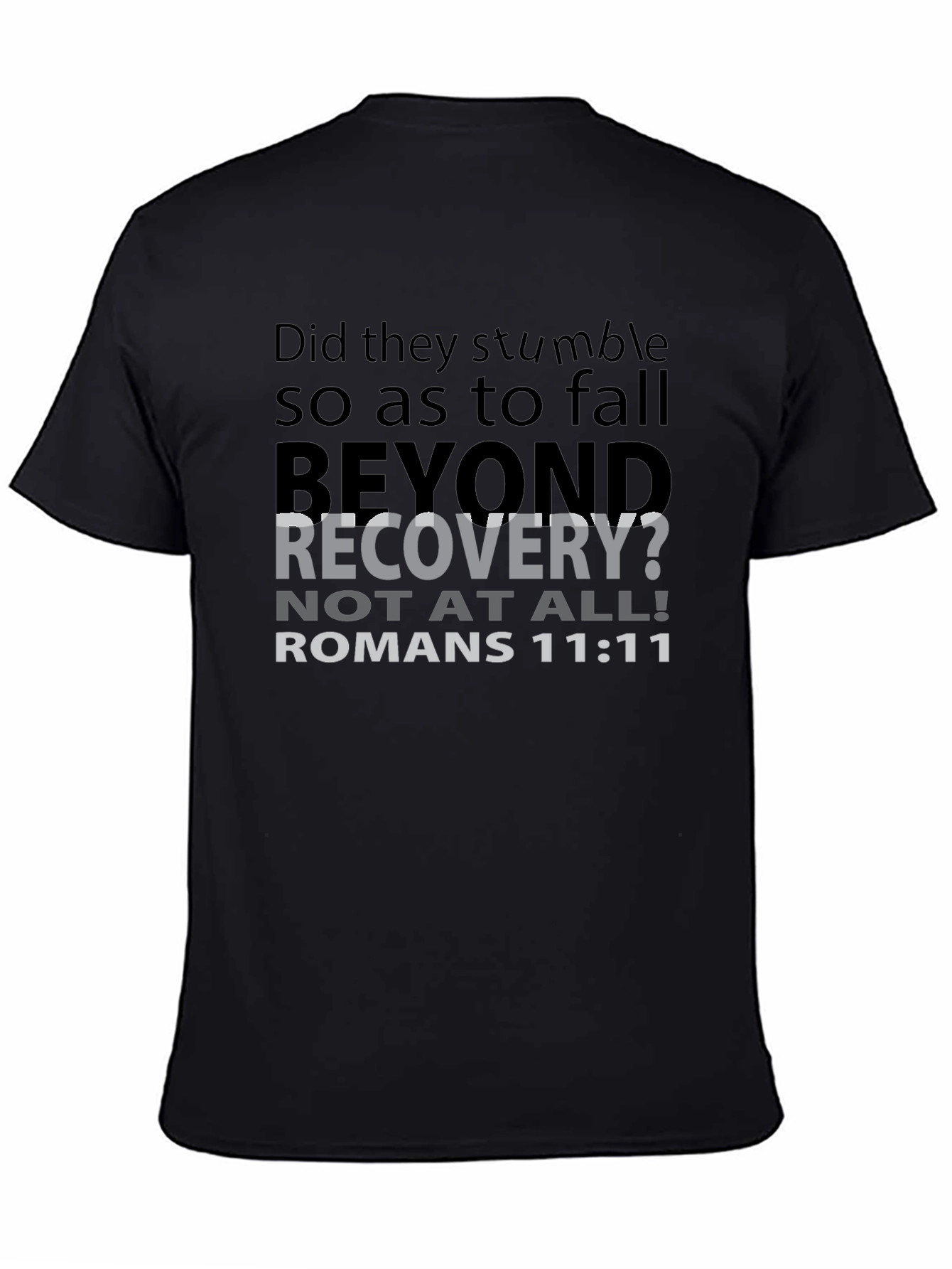 Romans 11:11 Christian T-Shirt - Beyond Recovery