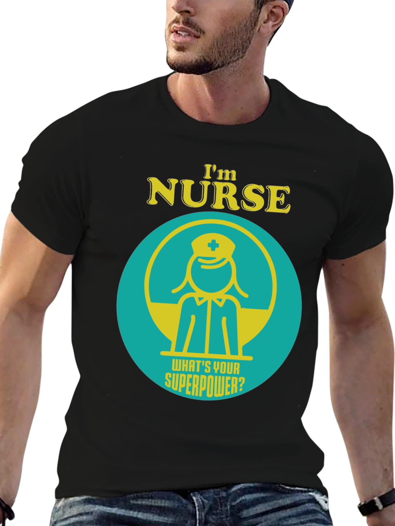 Im Nurse Whats Your Superpower? T-Shirt