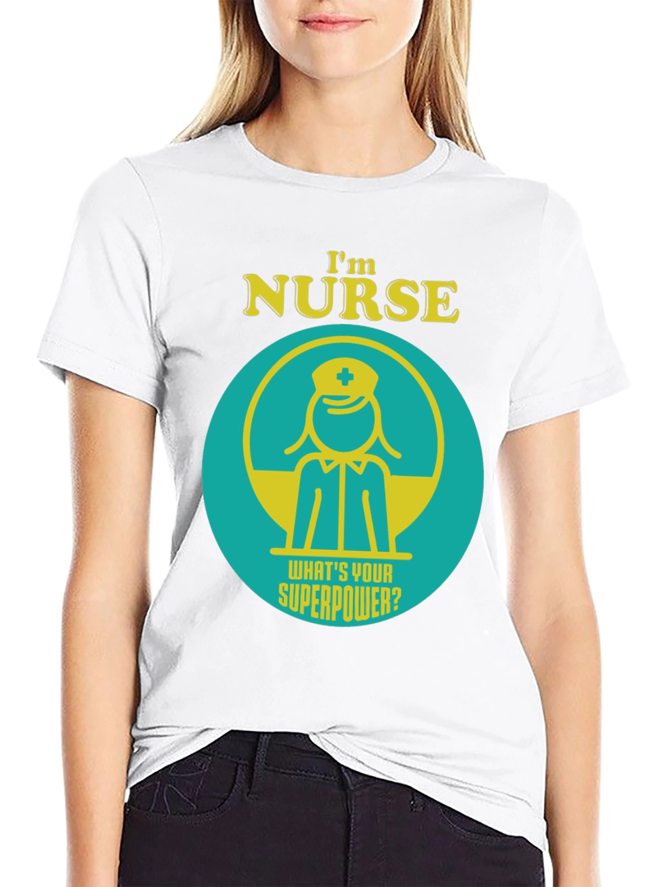 Im Nurse Whats Your Superpower? T-Shirt