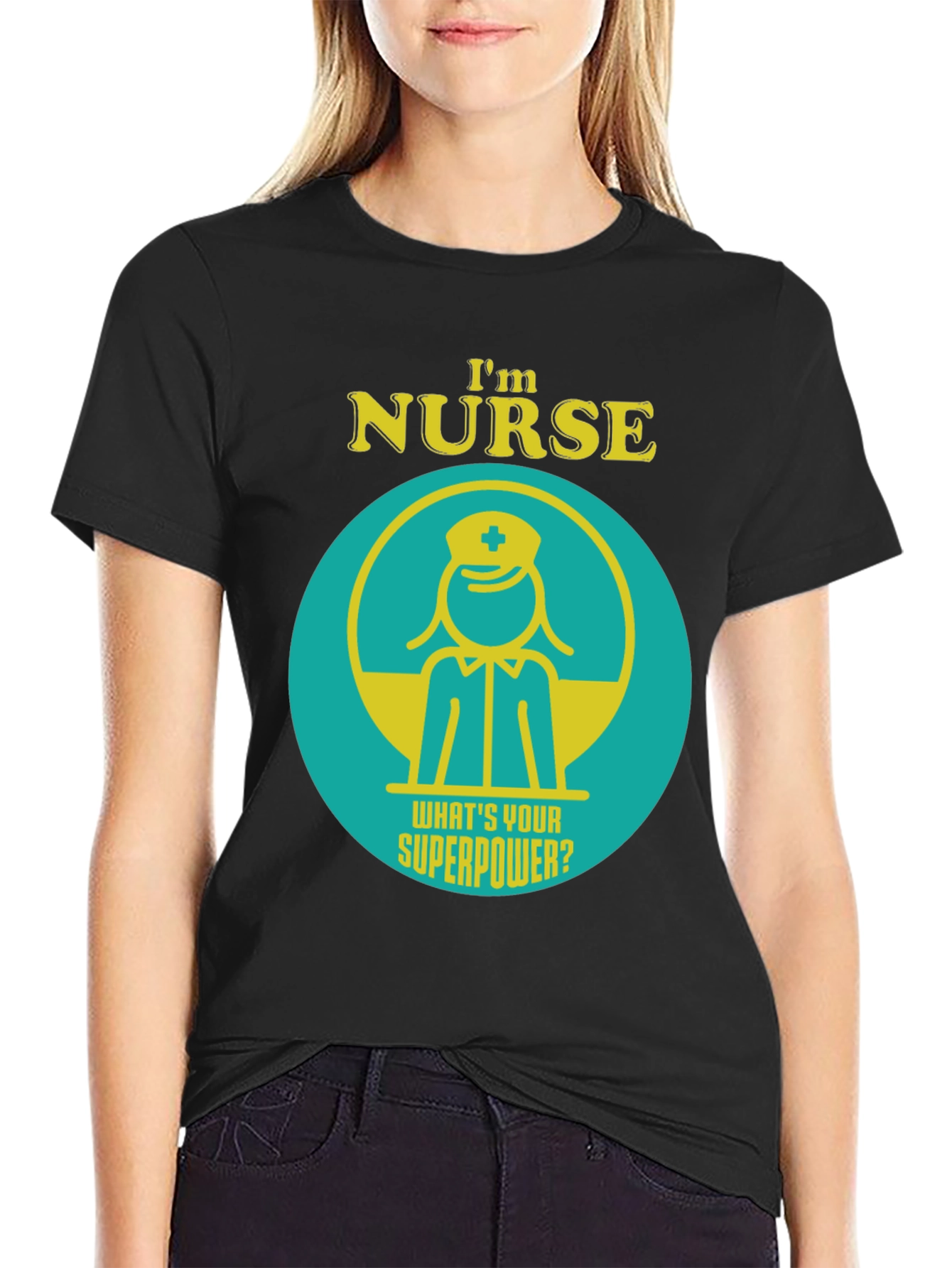 Im Nurse Whats Your Superpower? T-Shirt
