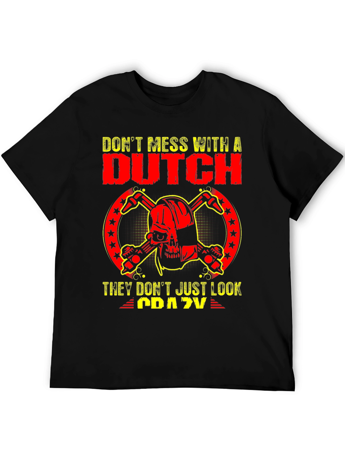 Dont Mess with a Dutch Skull T-Shirt