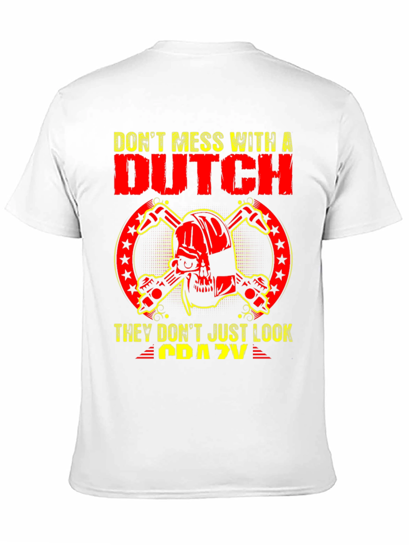 Dont Mess with a Dutch Skull T-Shirt