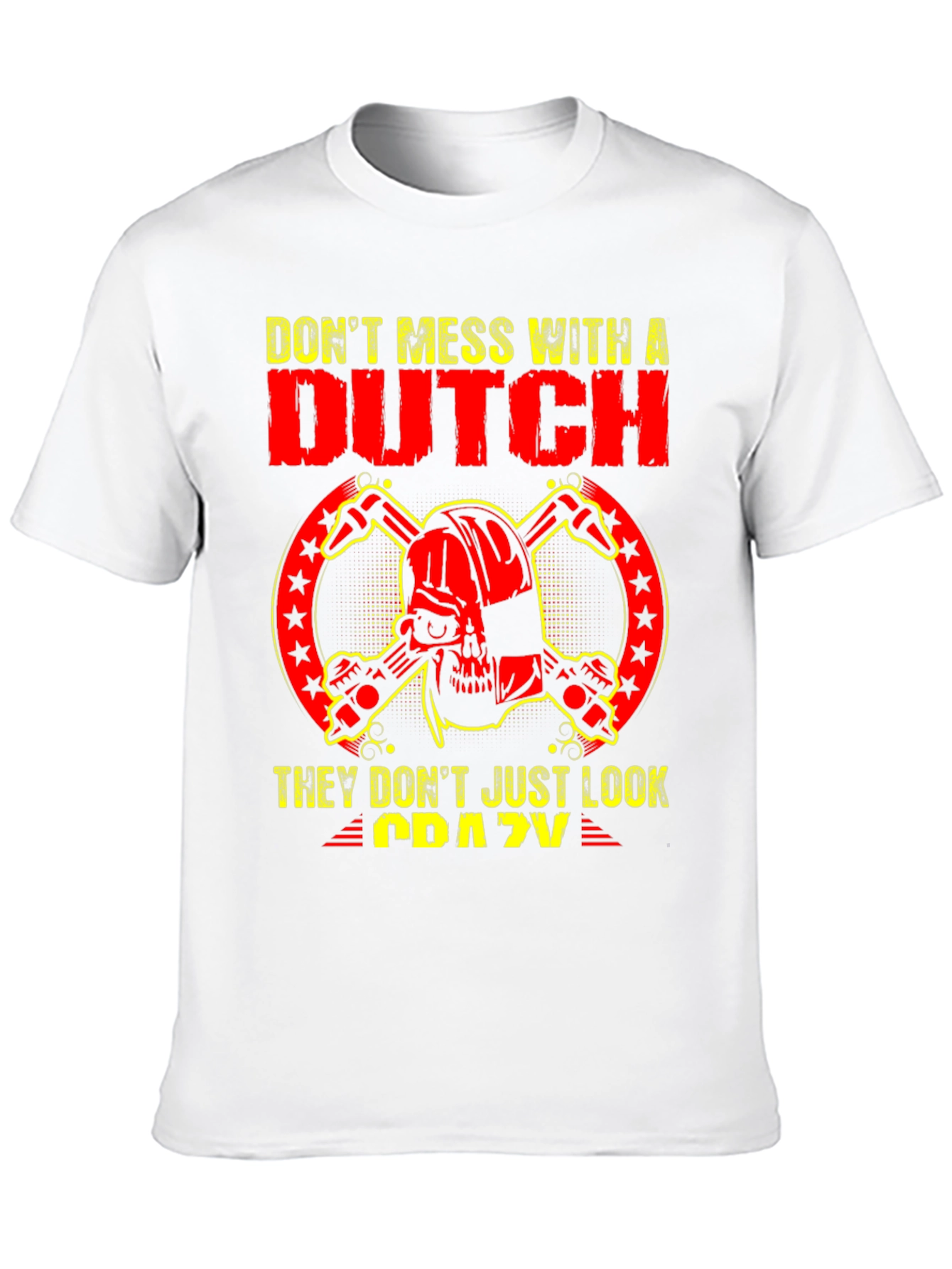 Dont Mess with a Dutch Skull T-Shirt