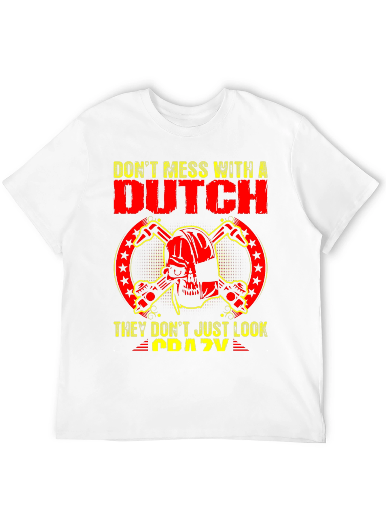 Dont Mess with a Dutch Skull T-Shirt