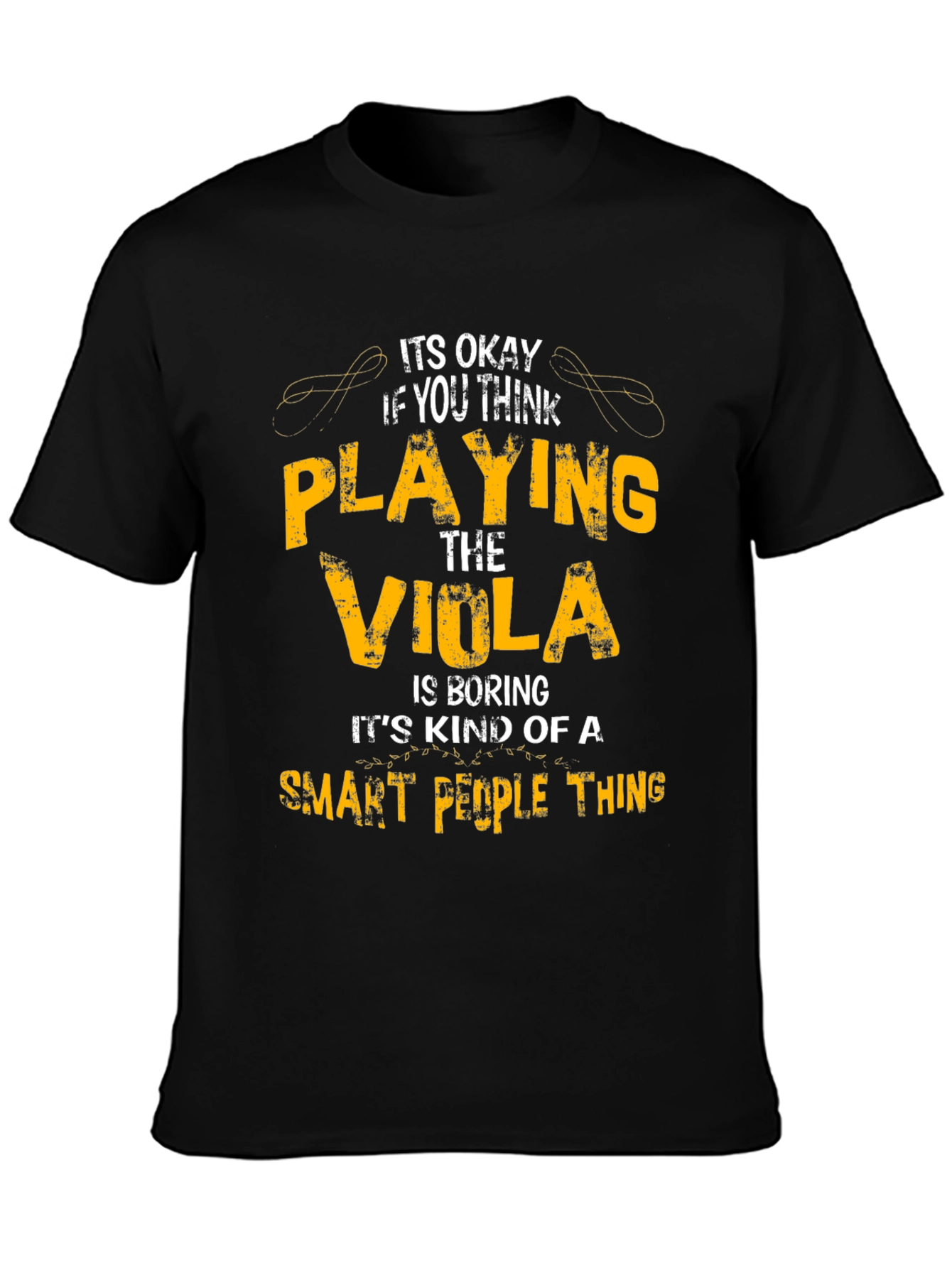 Funny Viola Player T-Shirt - Smart People Thing