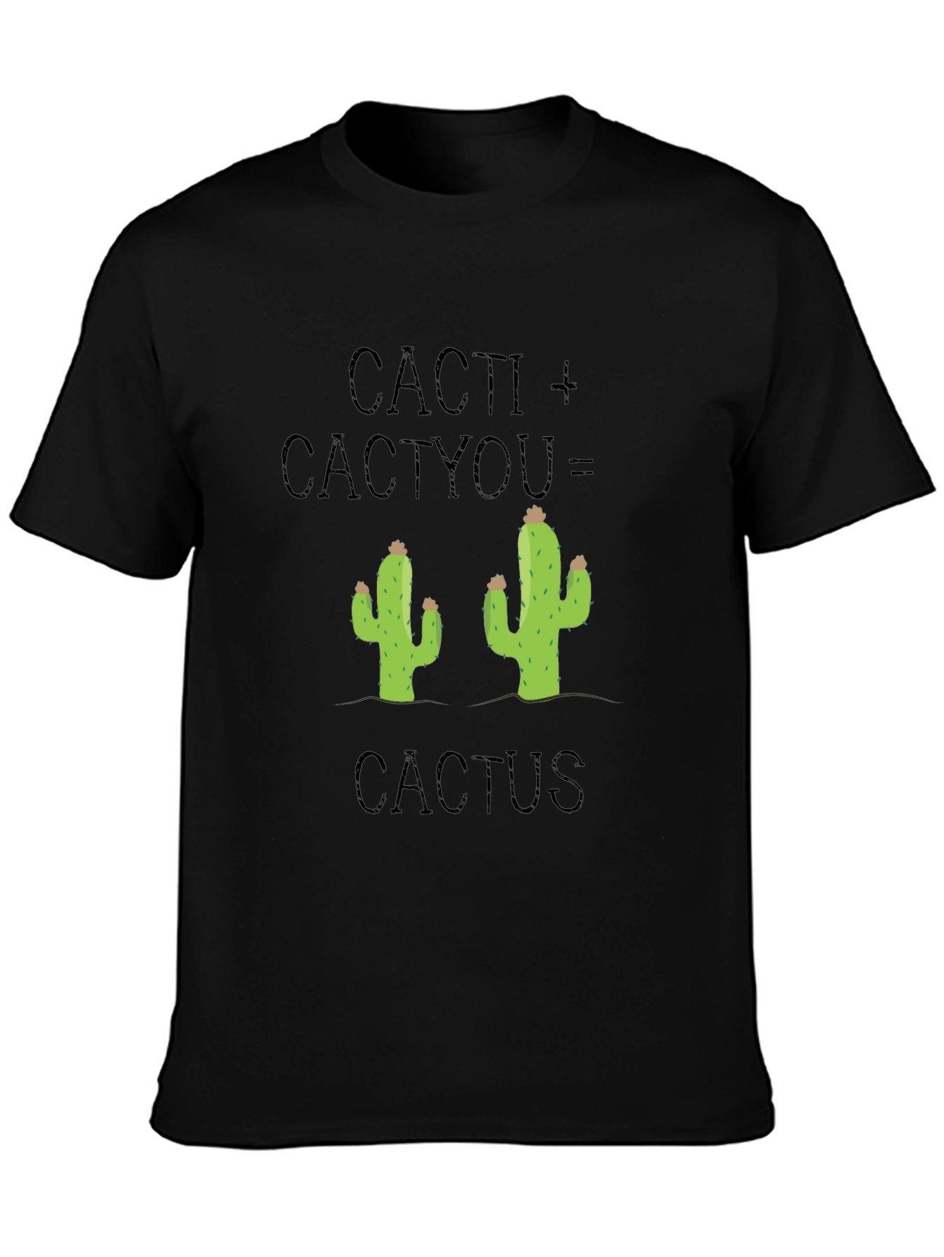 Cacti + Cactyou = Cactus Graphic Tee
