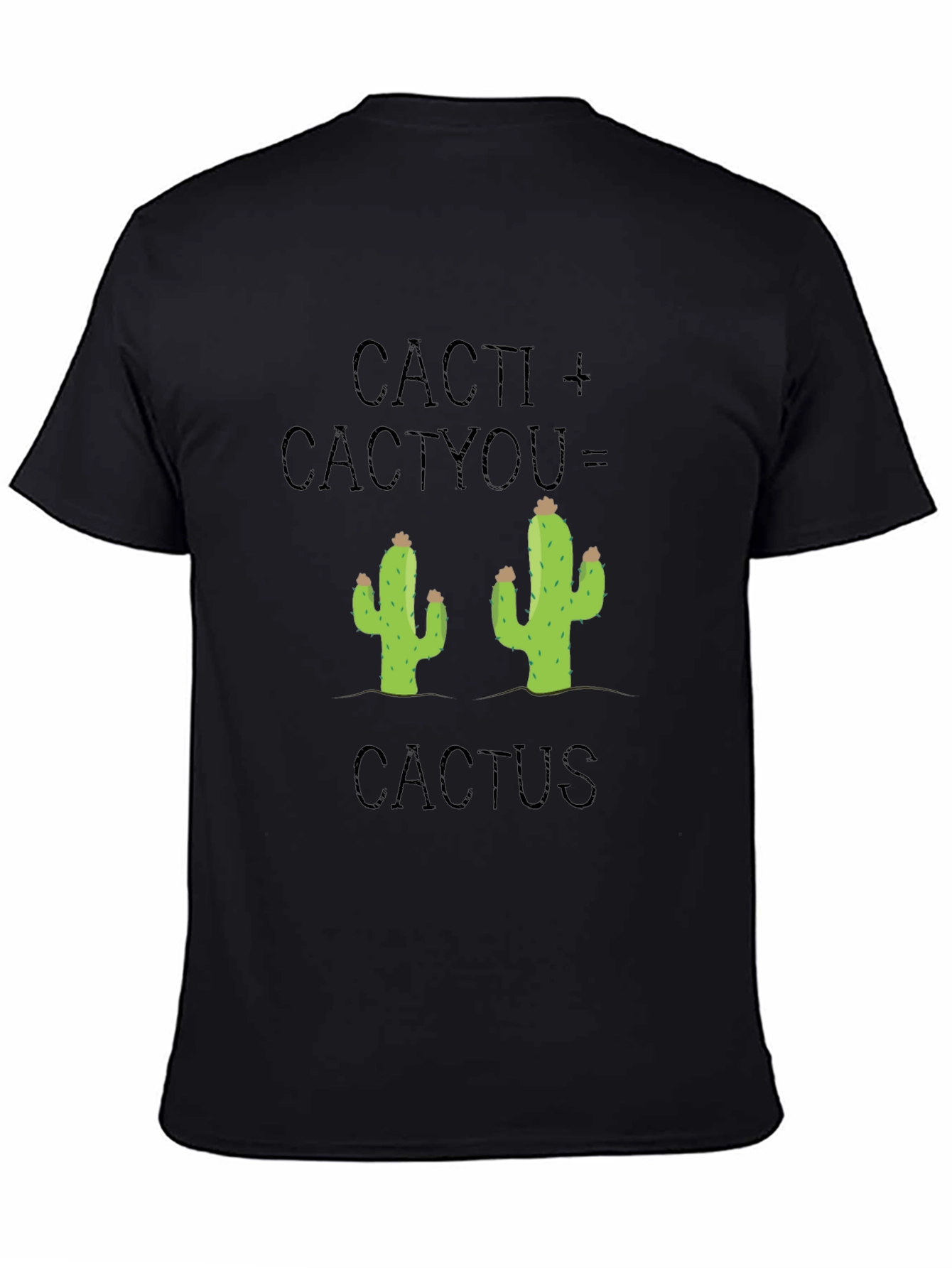 Cacti + Cactyou = Cactus Graphic Tee