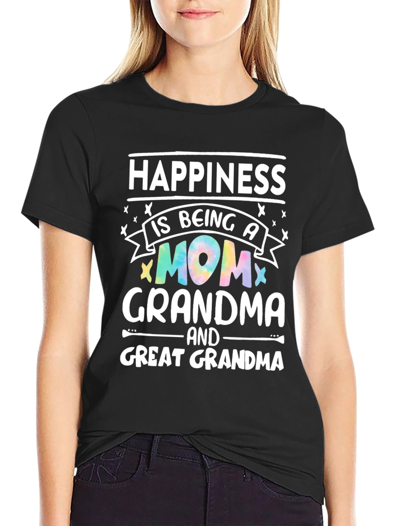 Happiness is Being A Mom Grandma Great Grandma T-Shirt