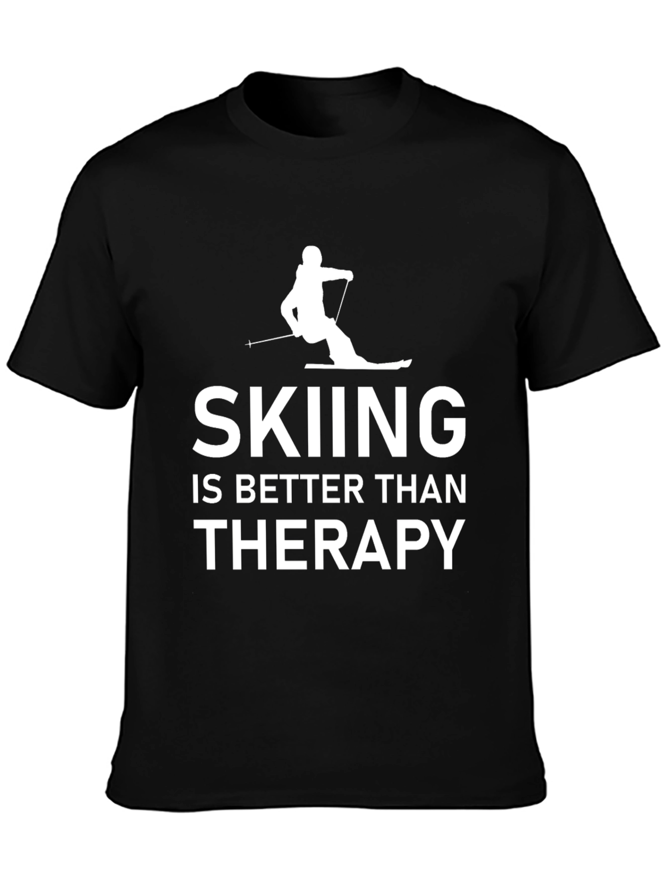 Skiing is Better Than Therapy T-Shirt