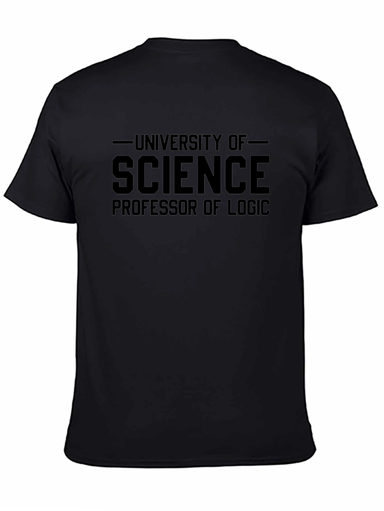 University of Science Professor of Logic T-Shirt