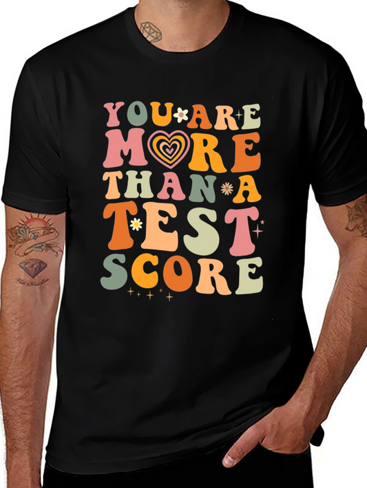 You Are More Than A Test Score Graphic Tee