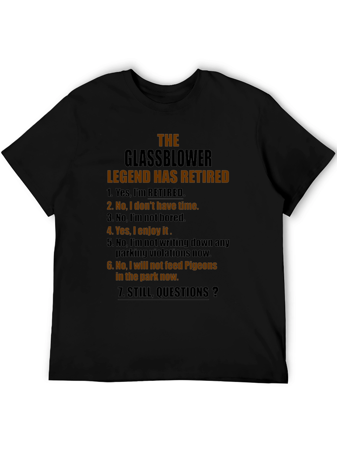 Retired Glassblower Legend T-Shirt