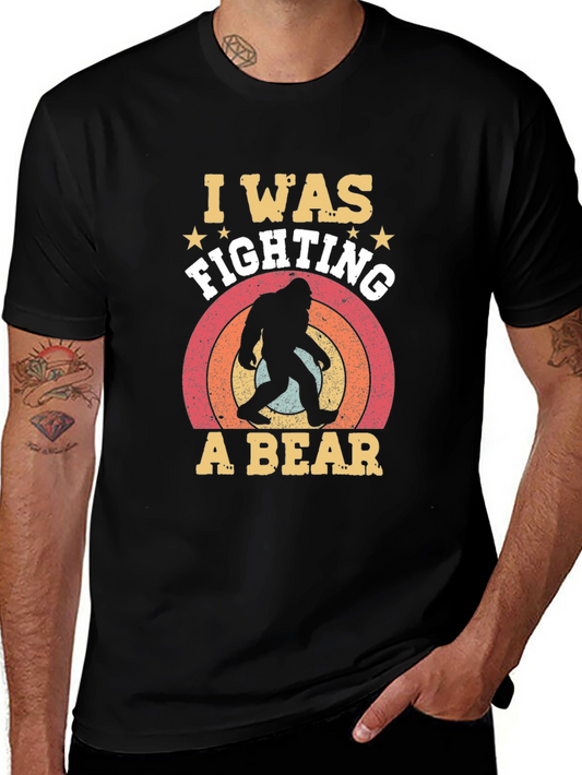 I Was Fighting A Bear Graphic T-Shirt