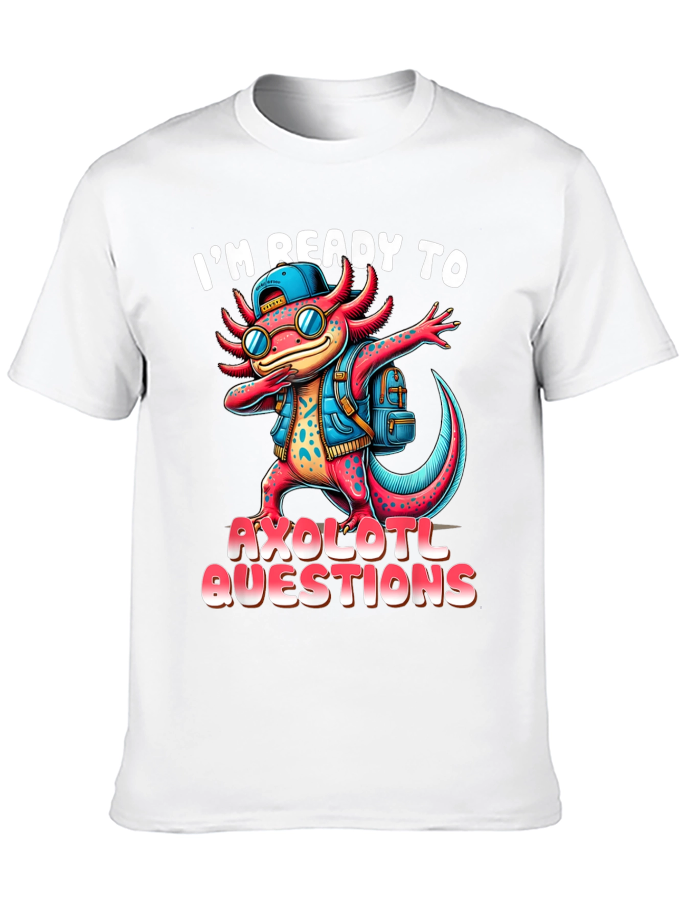 Ready to Axolotl Questions Black T-Shirt