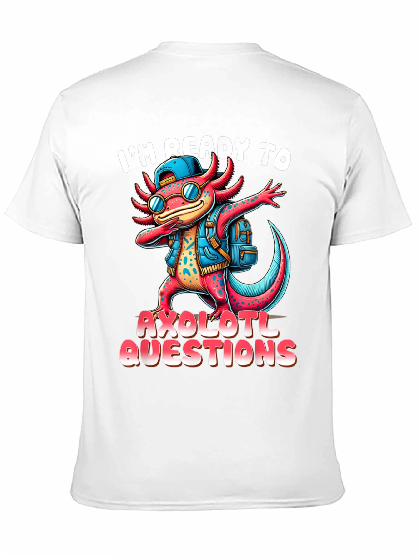 Ready to Axolotl Questions Black T-Shirt