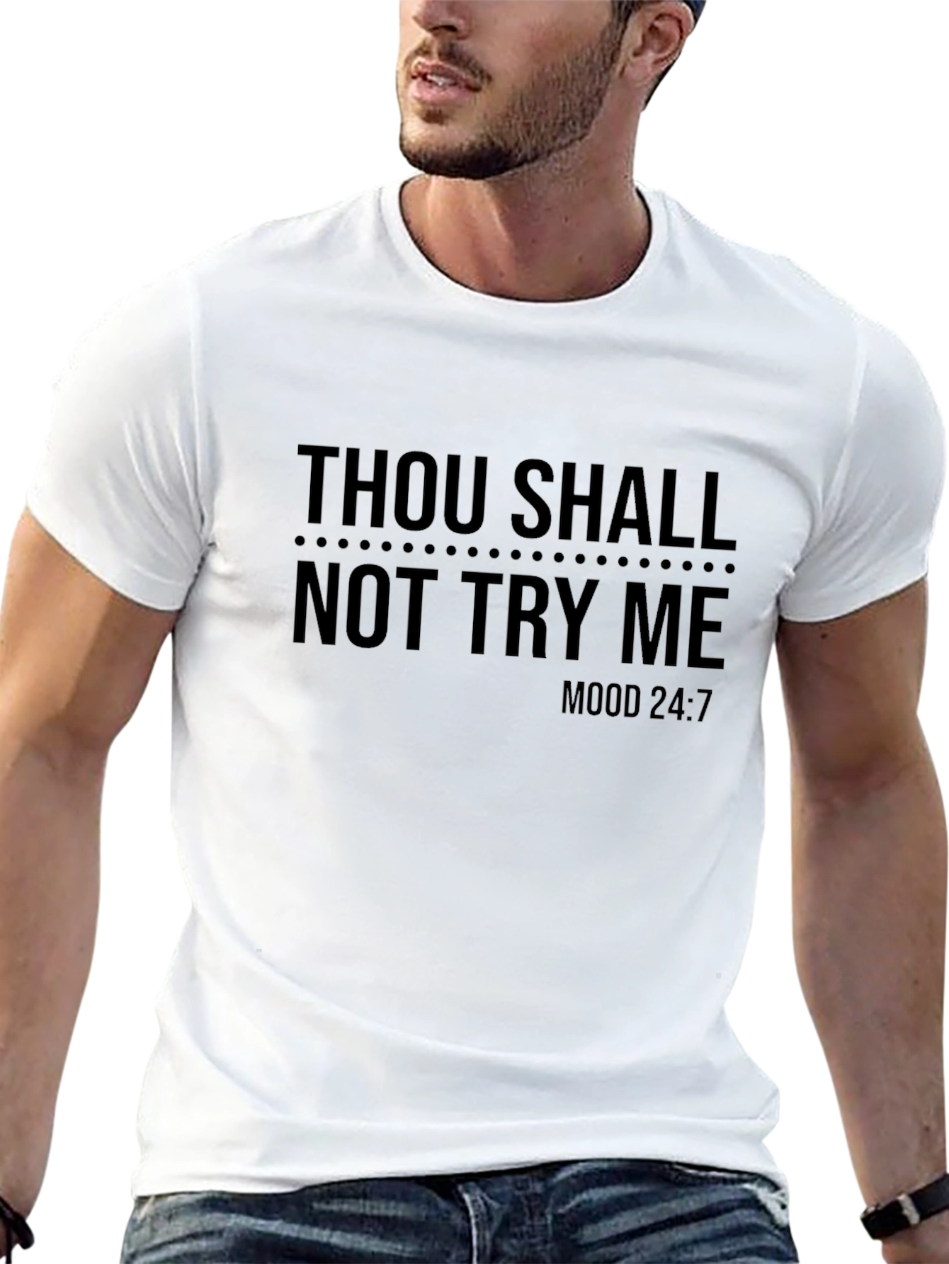 Thou Shall Not Try Me Funny T-Shirt