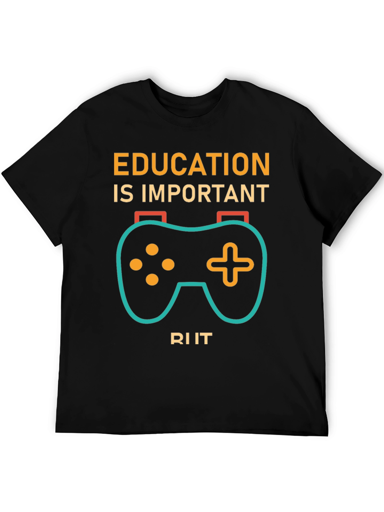 Education is Important Gaming T-Shirt
