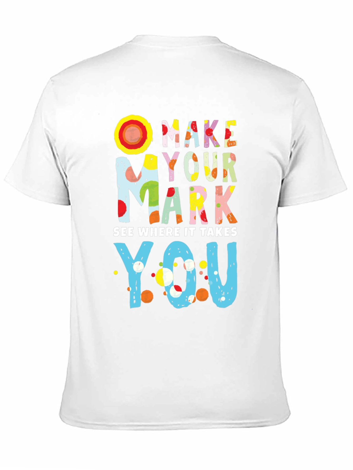 Make Your Mark Graphic T-Shirt