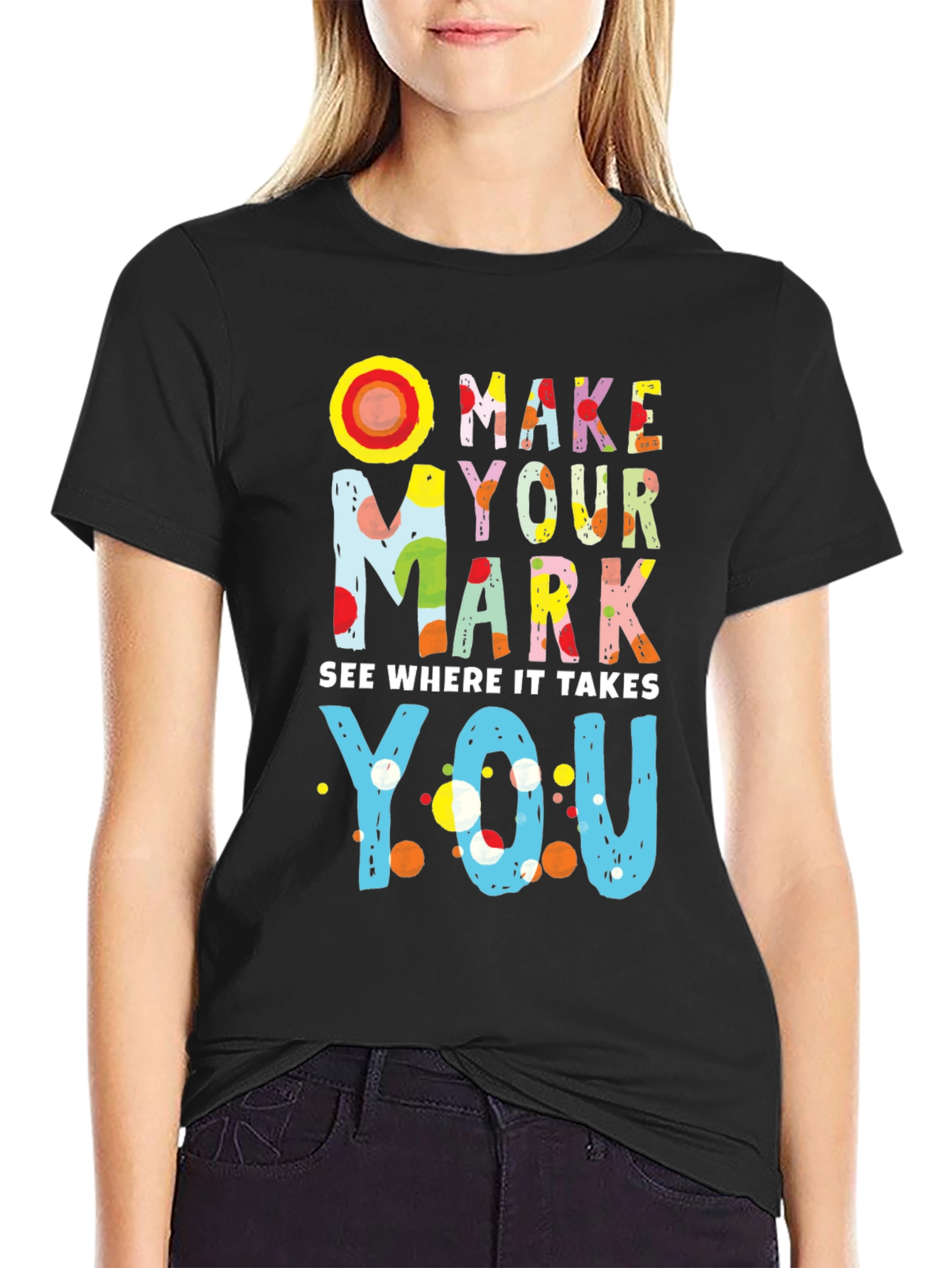 Make Your Mark Graphic T-Shirt