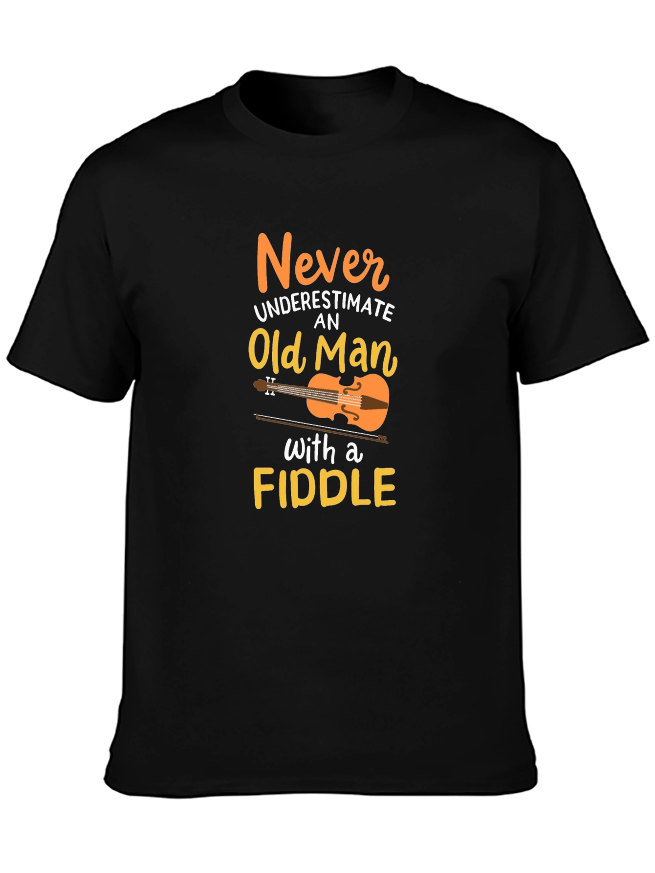 Never Underestimate Old Man with a Fiddle T-Shirt