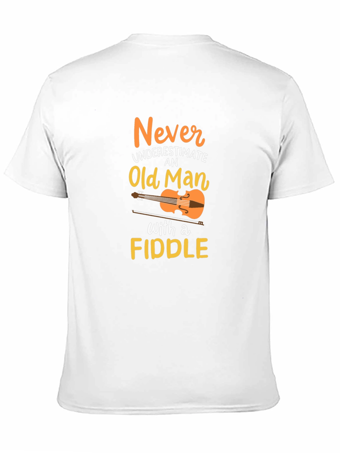 Never Underestimate Old Man with a Fiddle T-Shirt