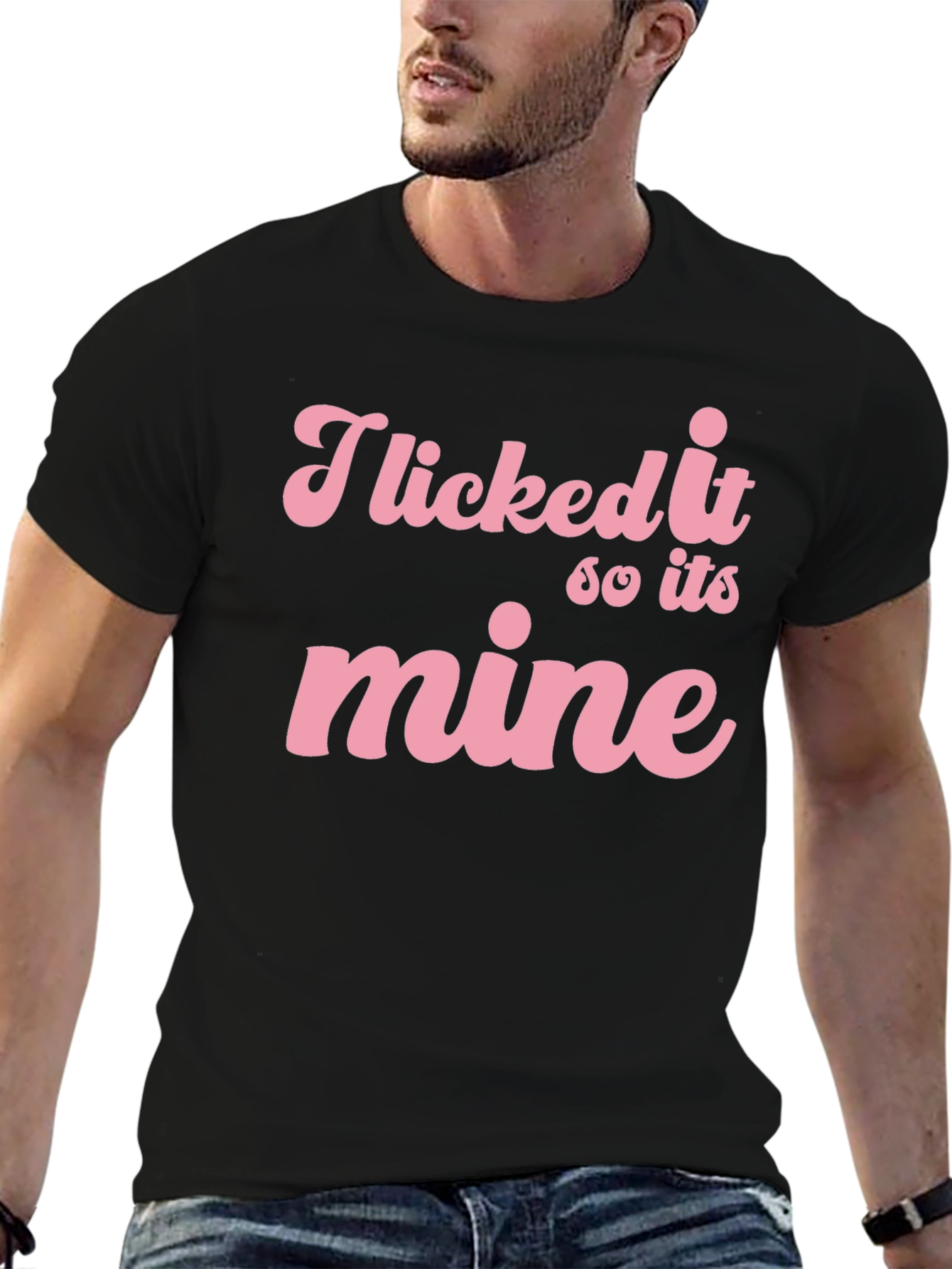 I Licked it So its Mine Graphic Tee