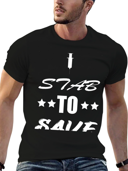 I Stab To Save Black Graphic T-Shirt